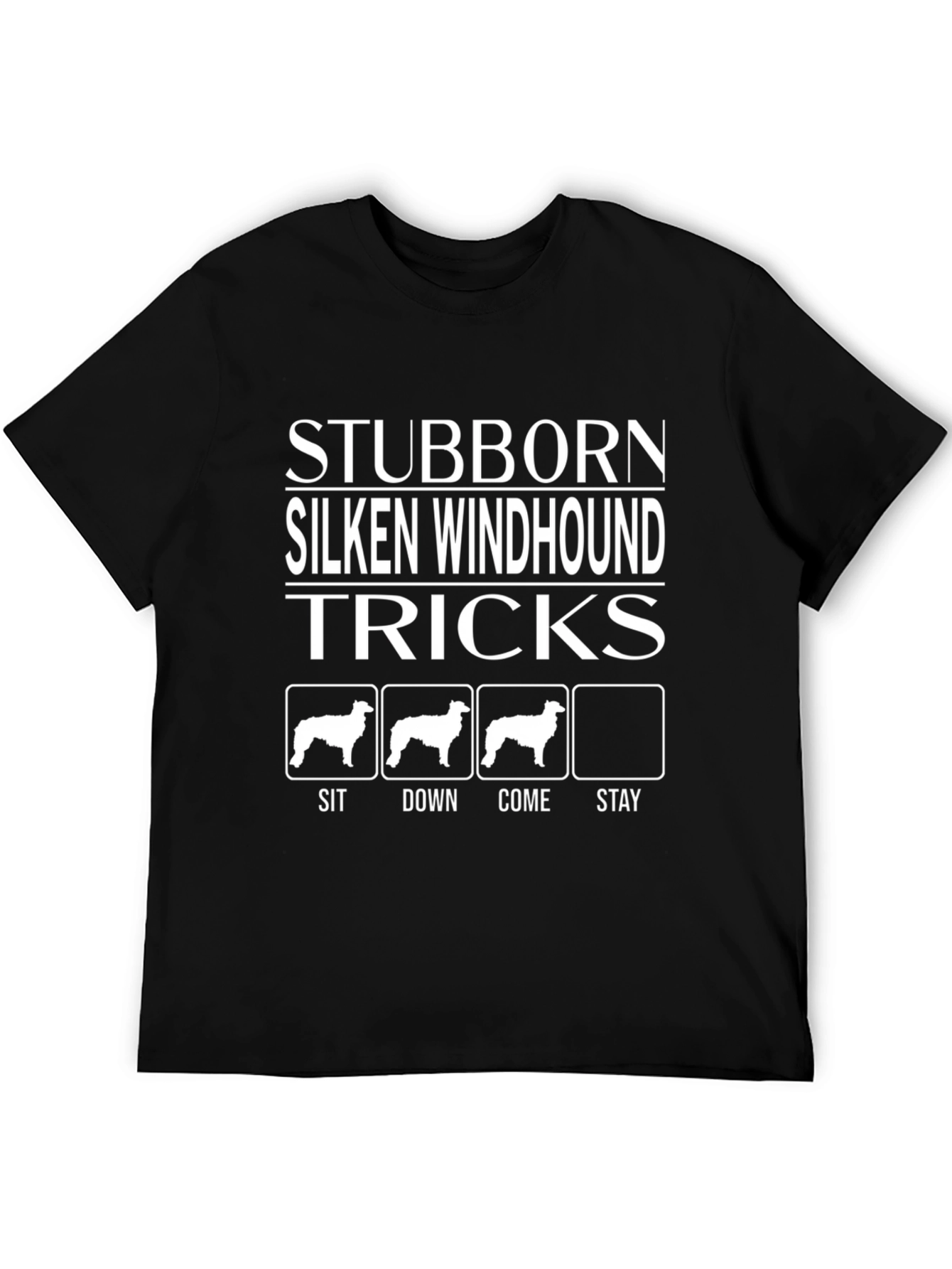 Stubborn Silken Windhound T-Shirt - Dog Tricks