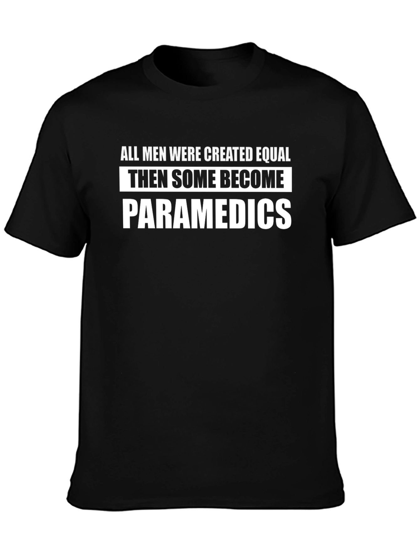 Paramedic Humor T-Shirt
