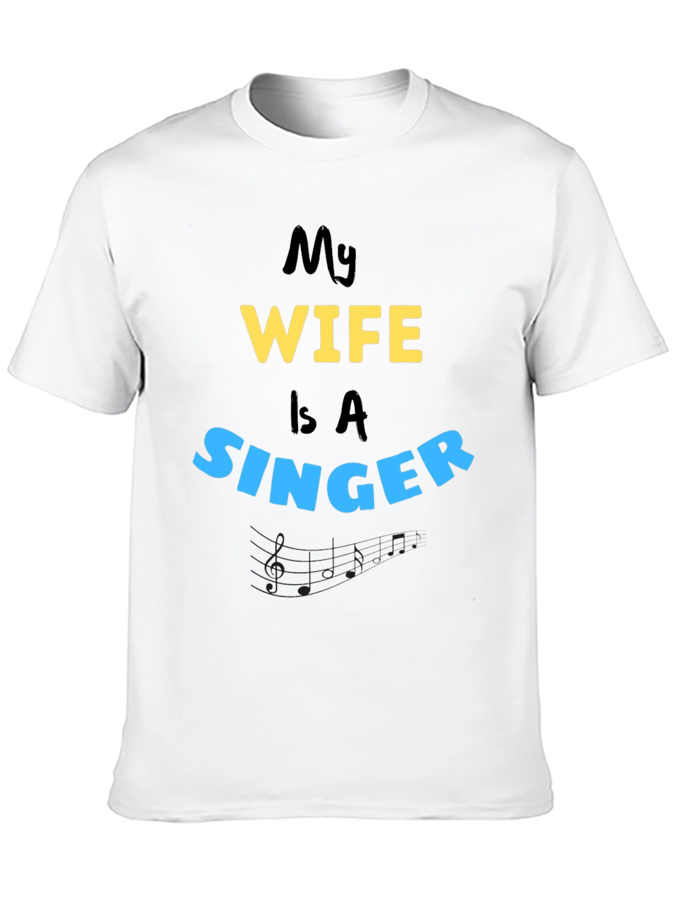 My Wife is A Singer - Husband Tee