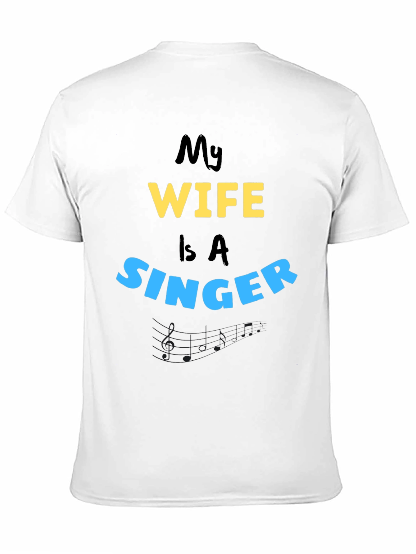 My Wife is A Singer - Husband Tee