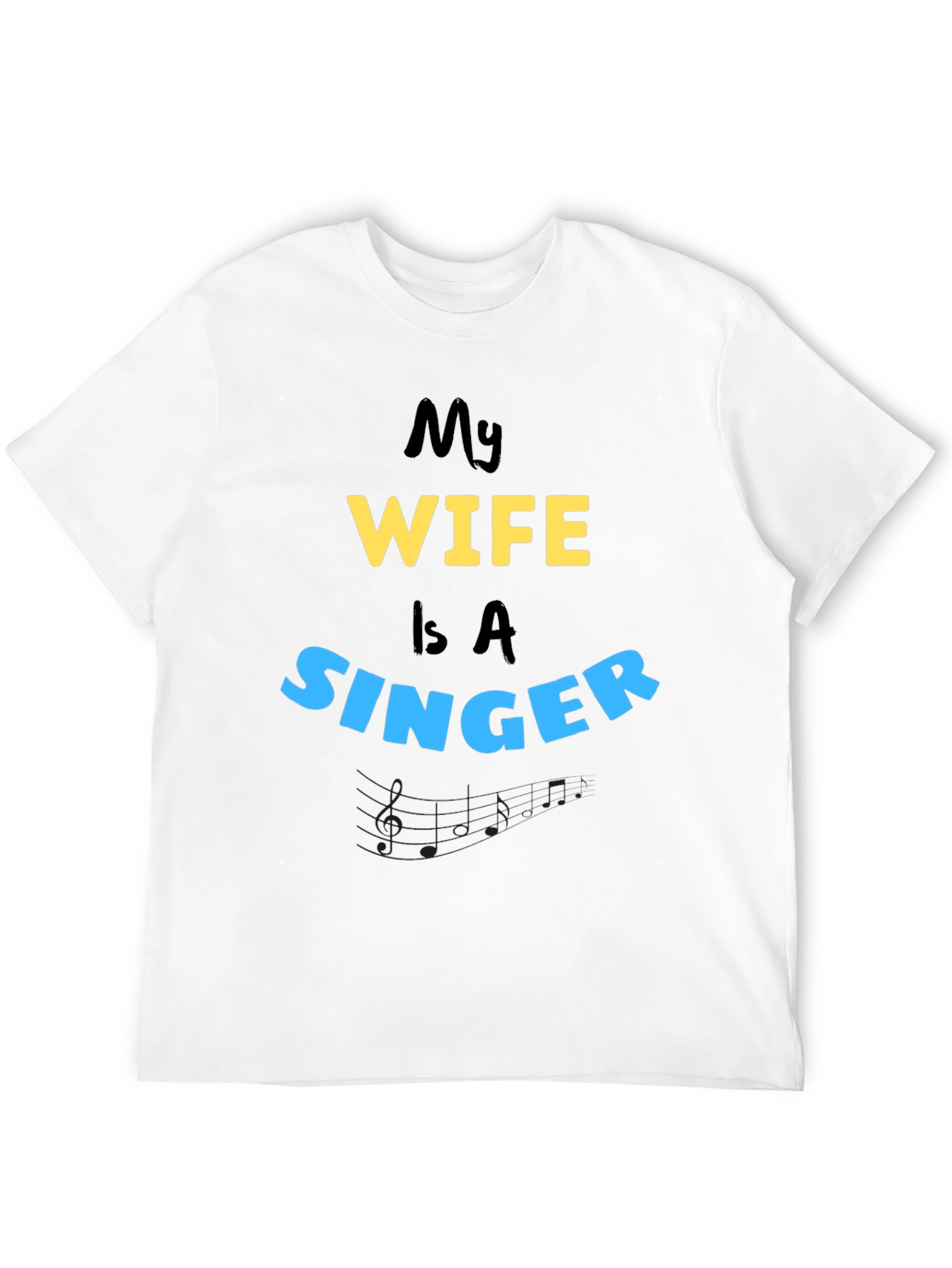 My Wife is A Singer - Husband Tee