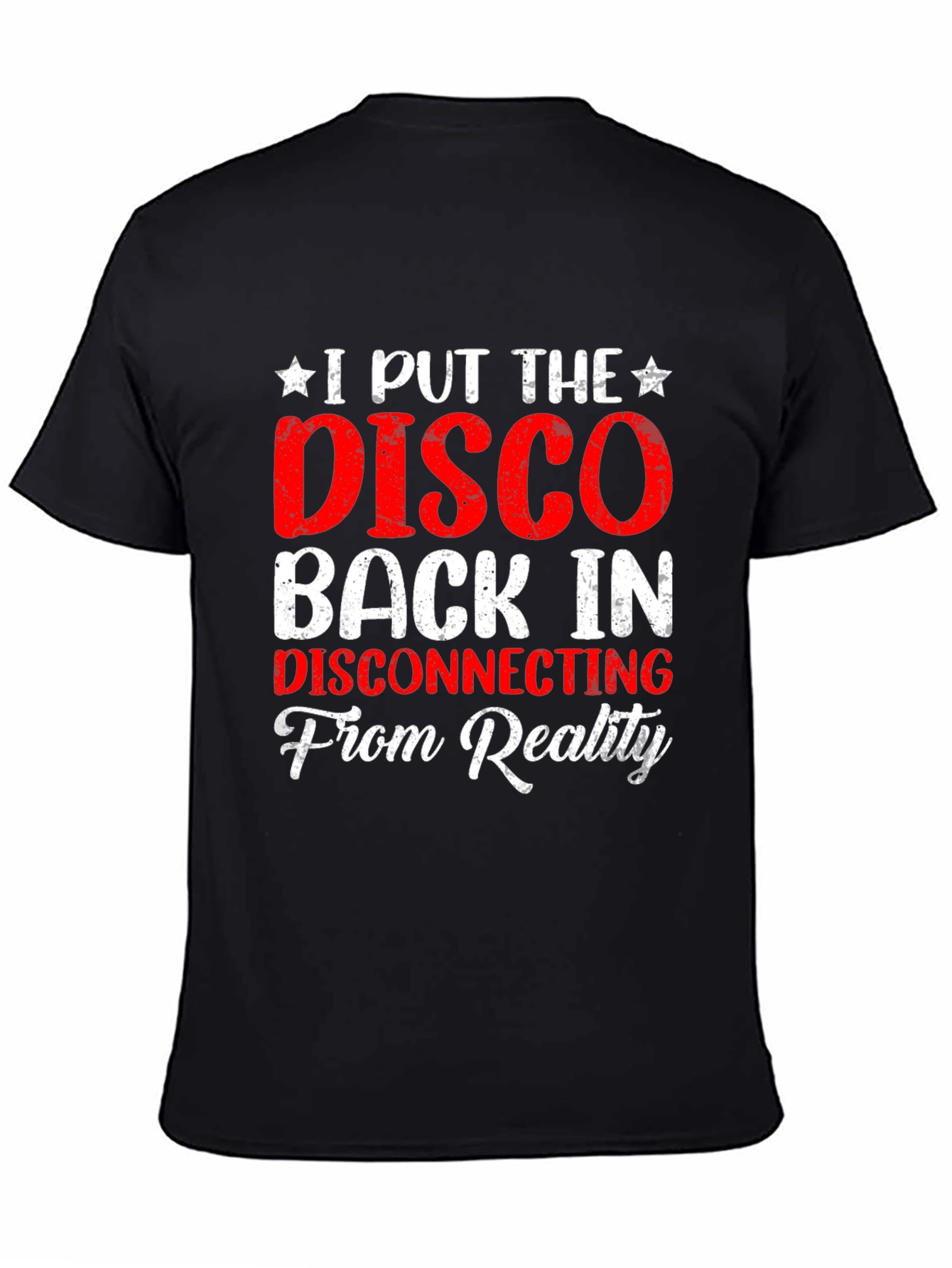 Disco Back In Reality T-Shirt