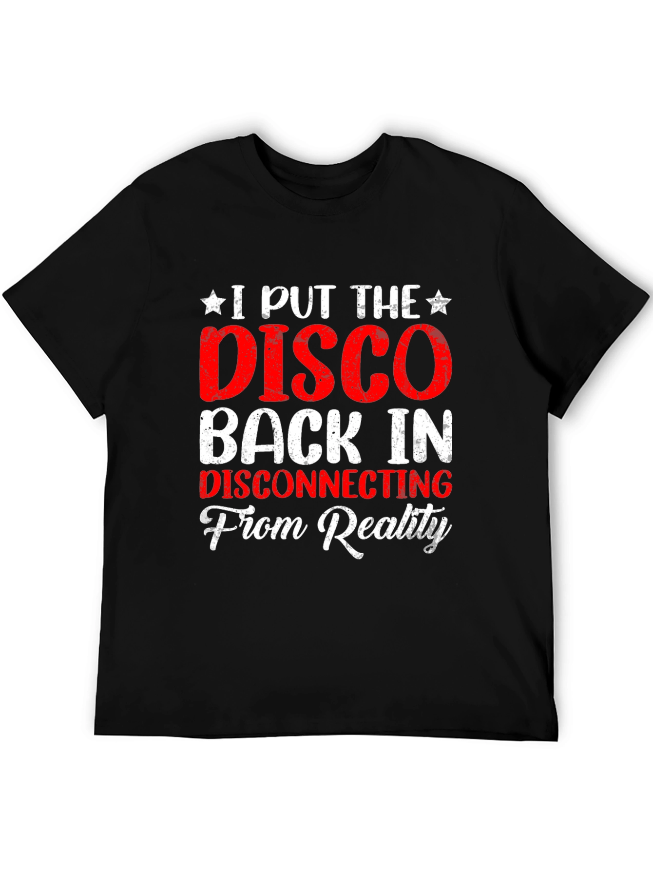 Disco Back In Reality T-Shirt