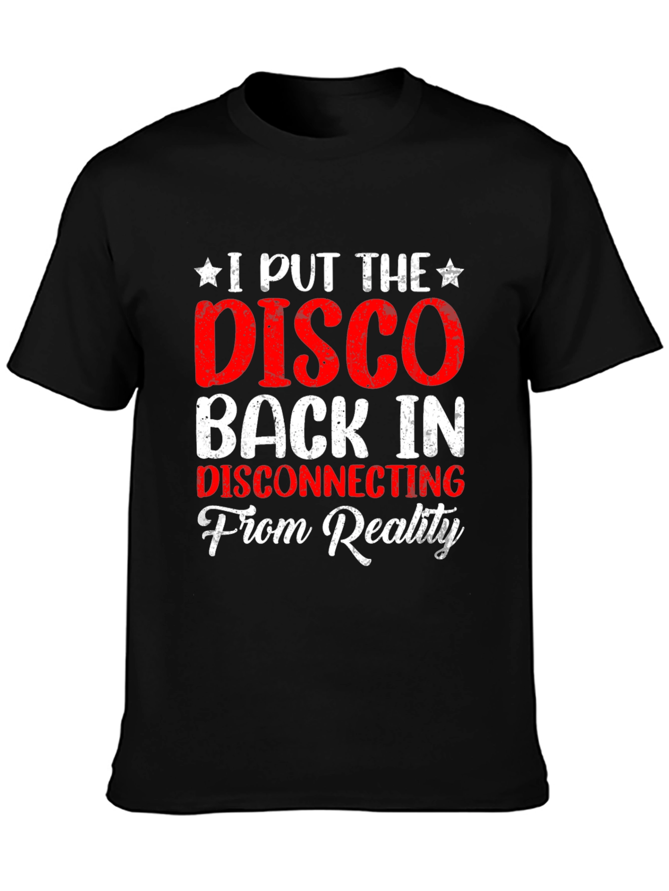 Disco Back In Reality T-Shirt