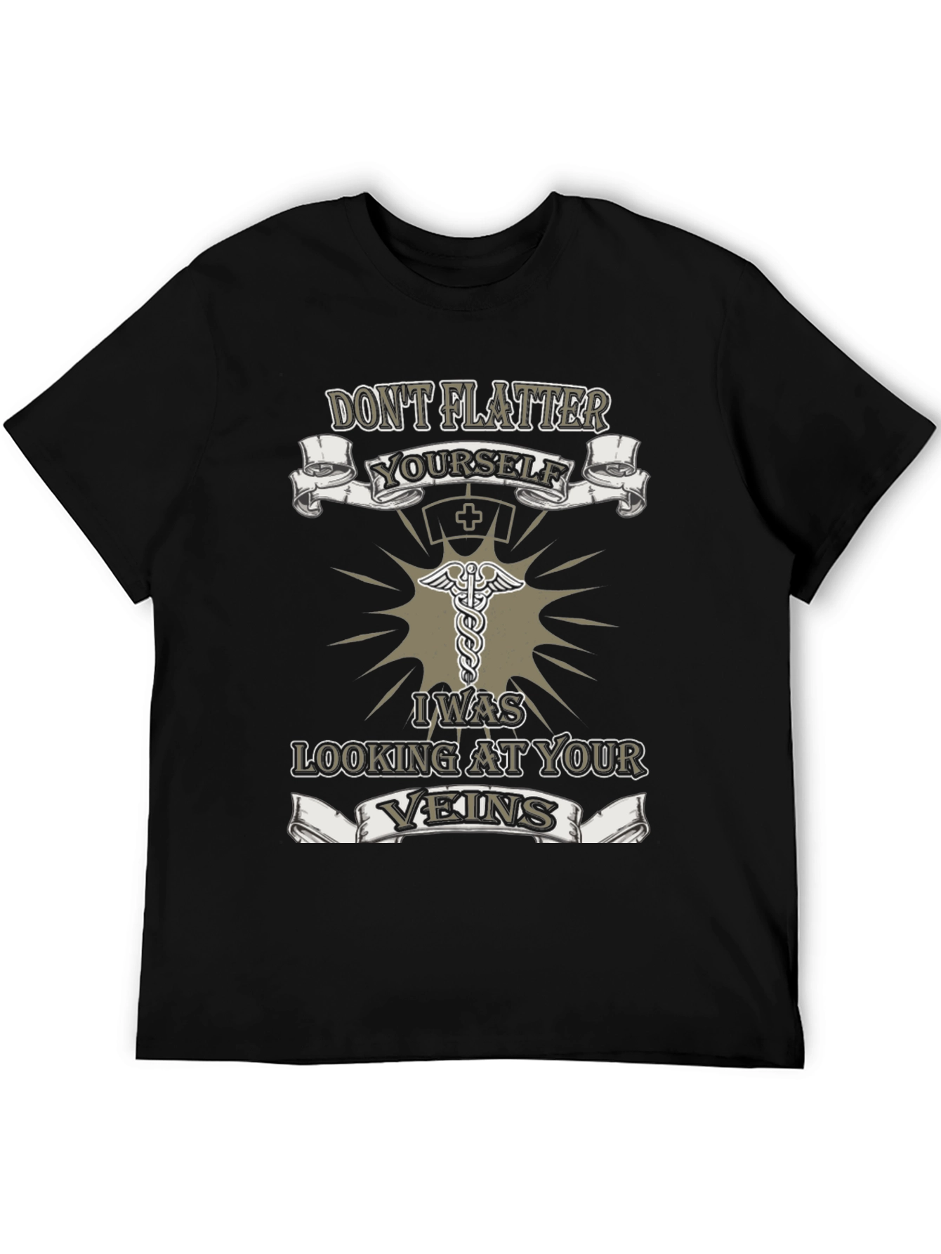 Nurse Vein T-Shirt - Dont Flatter Yourself