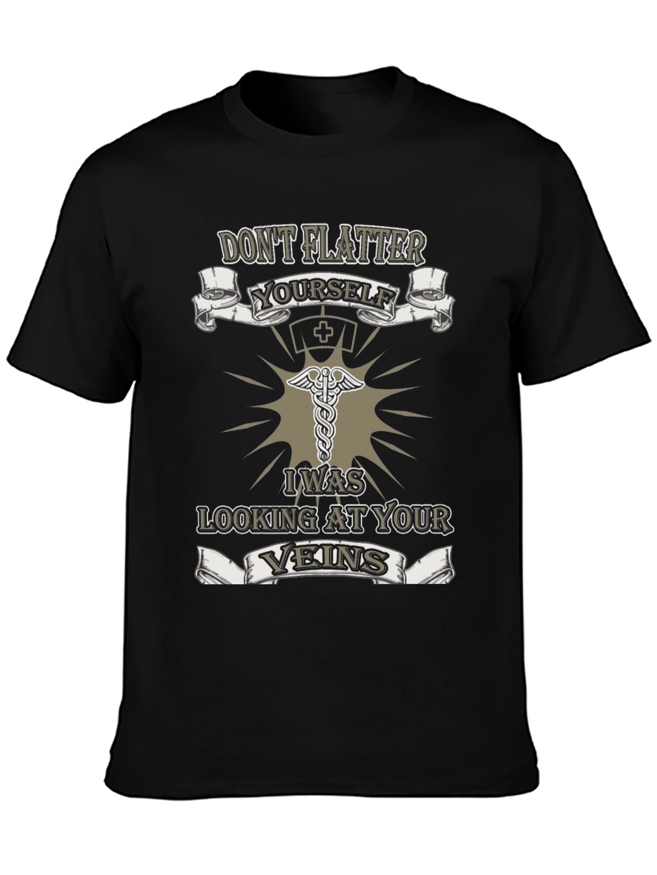 Nurse Vein T-Shirt - Dont Flatter Yourself