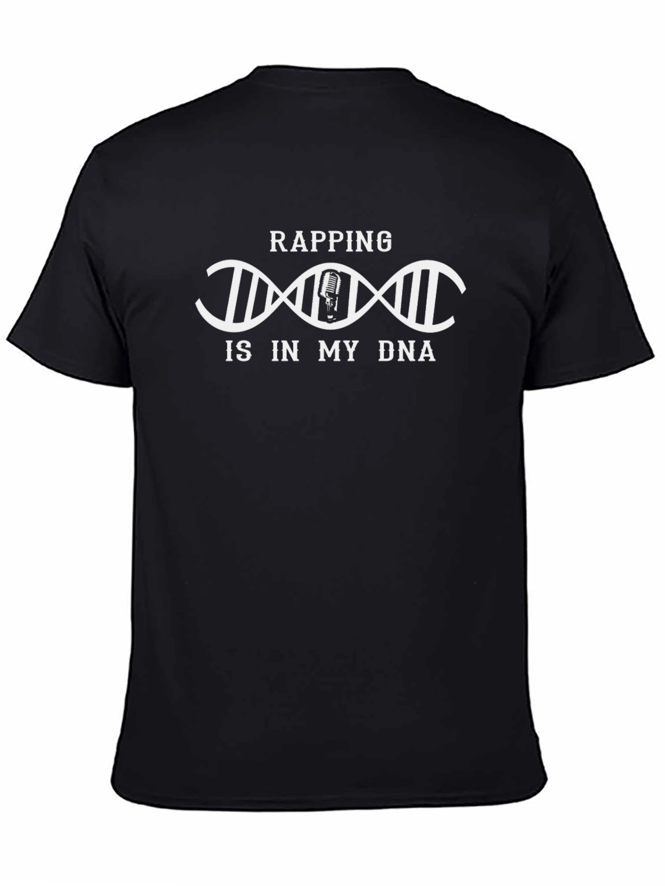 Rapping is in My DNA Black T-Shirt