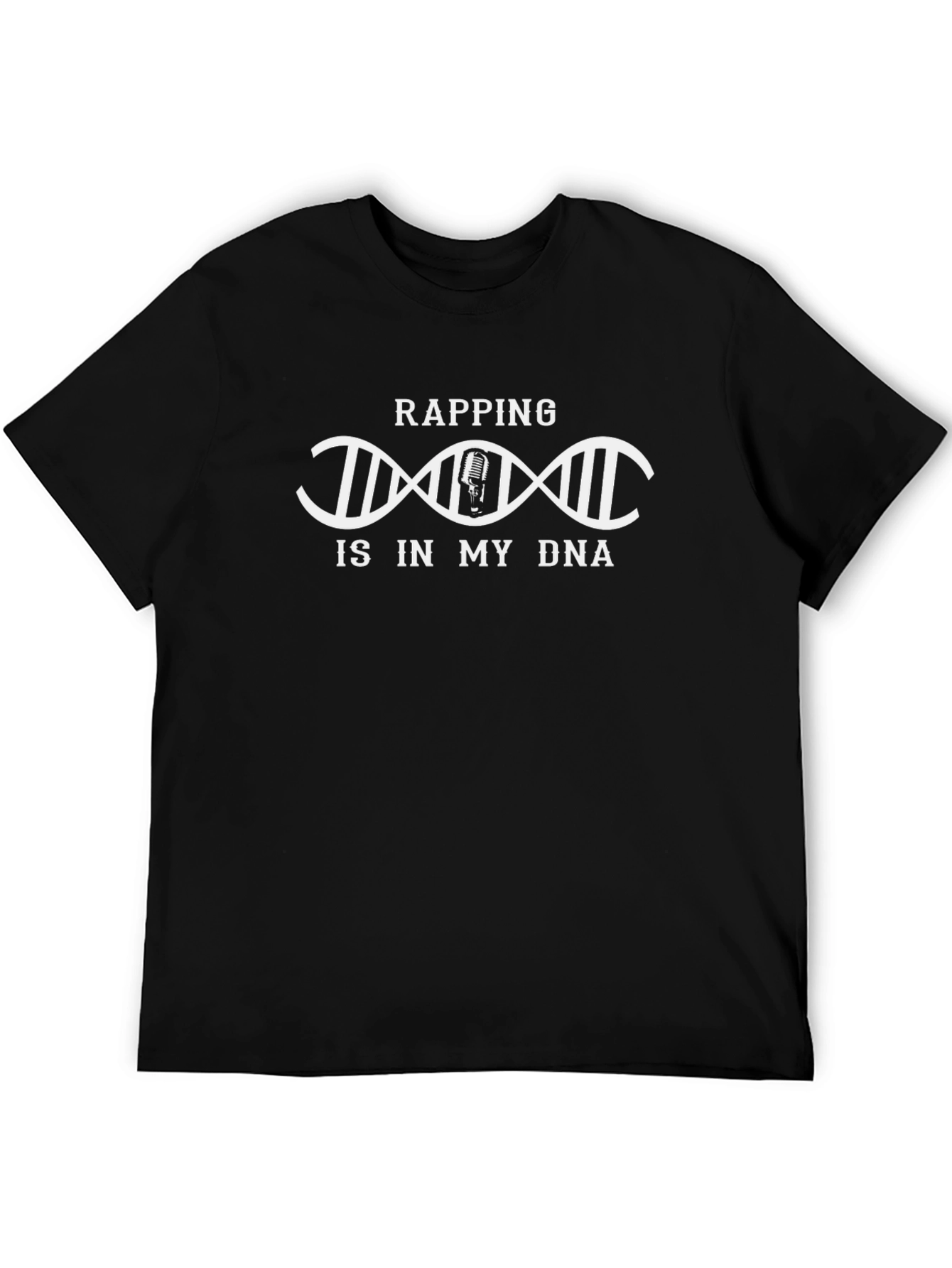 Rapping is in My DNA Black T-Shirt