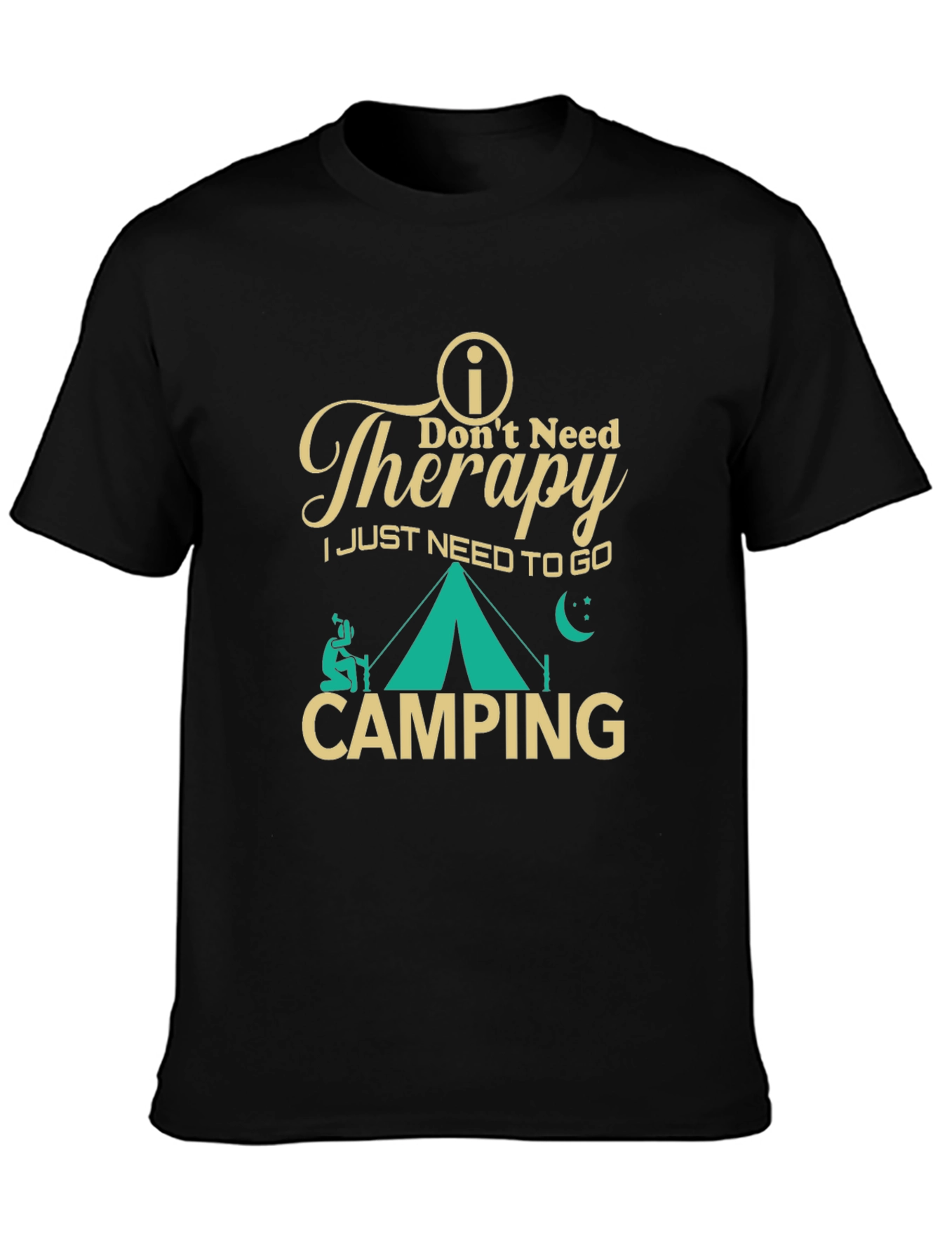 Dont Need Therapy Camping T-Shirt