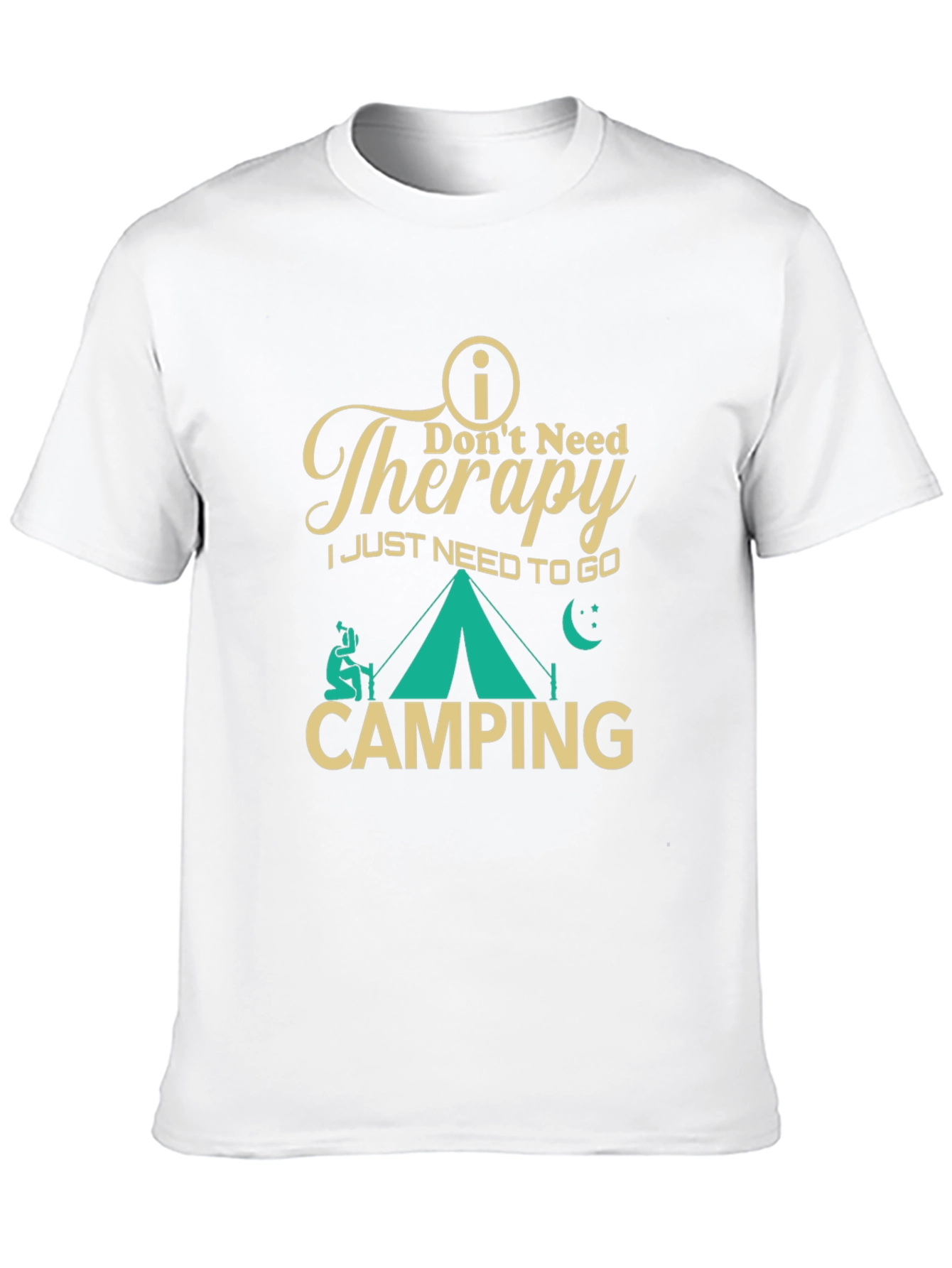 Dont Need Therapy Camping T-Shirt