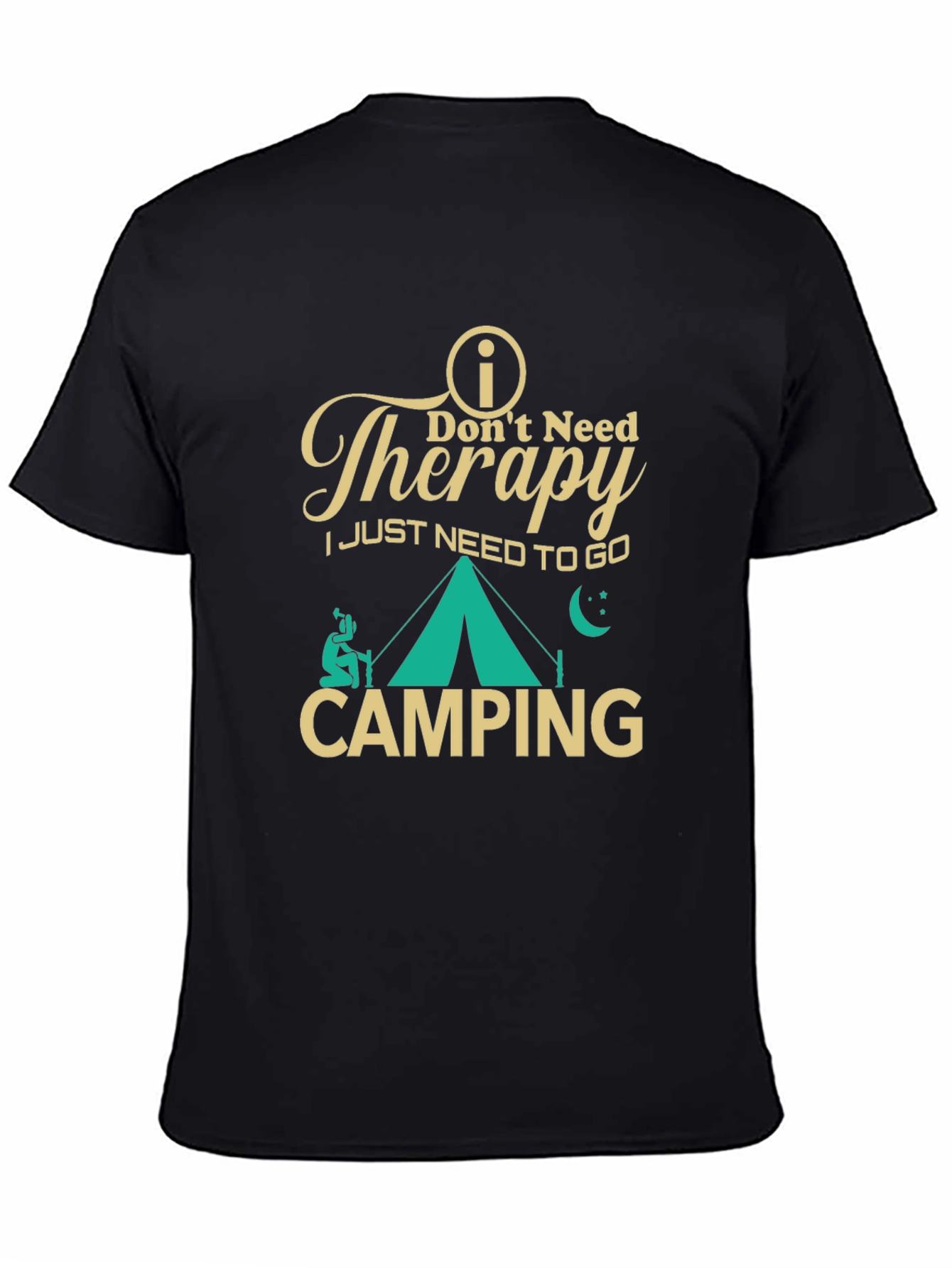 Dont Need Therapy Camping T-Shirt