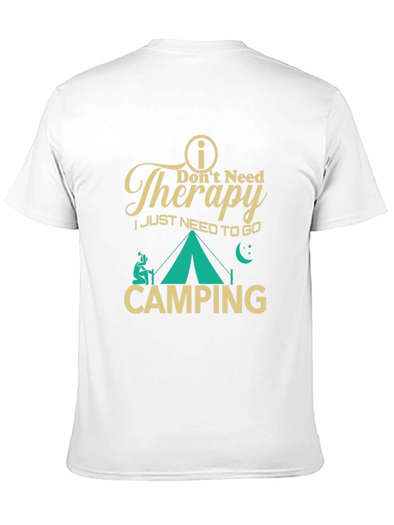 Dont Need Therapy Camping T-Shirt
