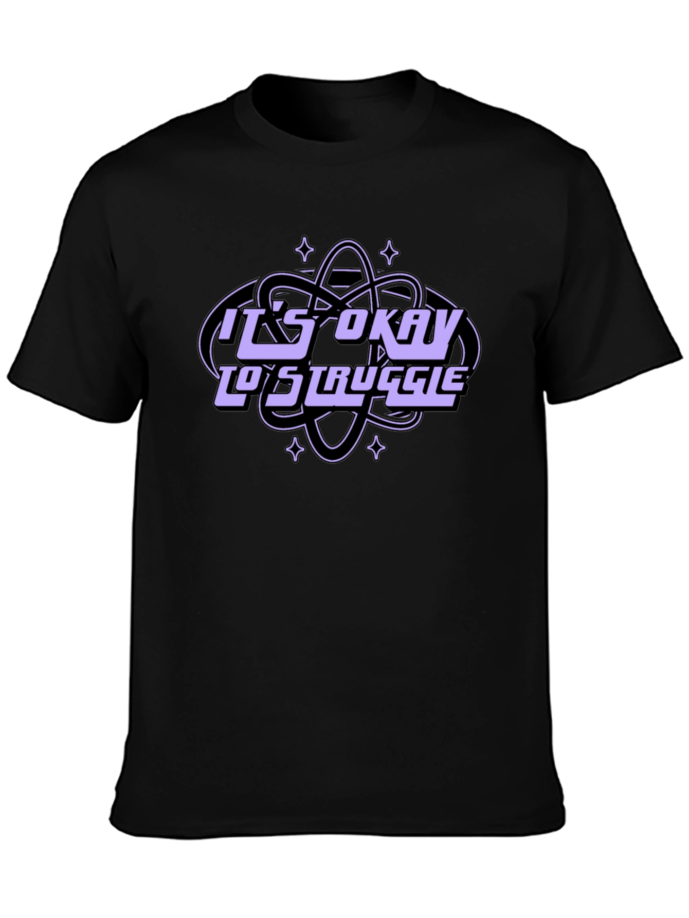 Its Okay To Struggle Graphic Tee