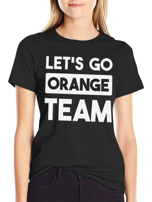 Lets Go Orange Team T-Shirt - Black Cotton Tee