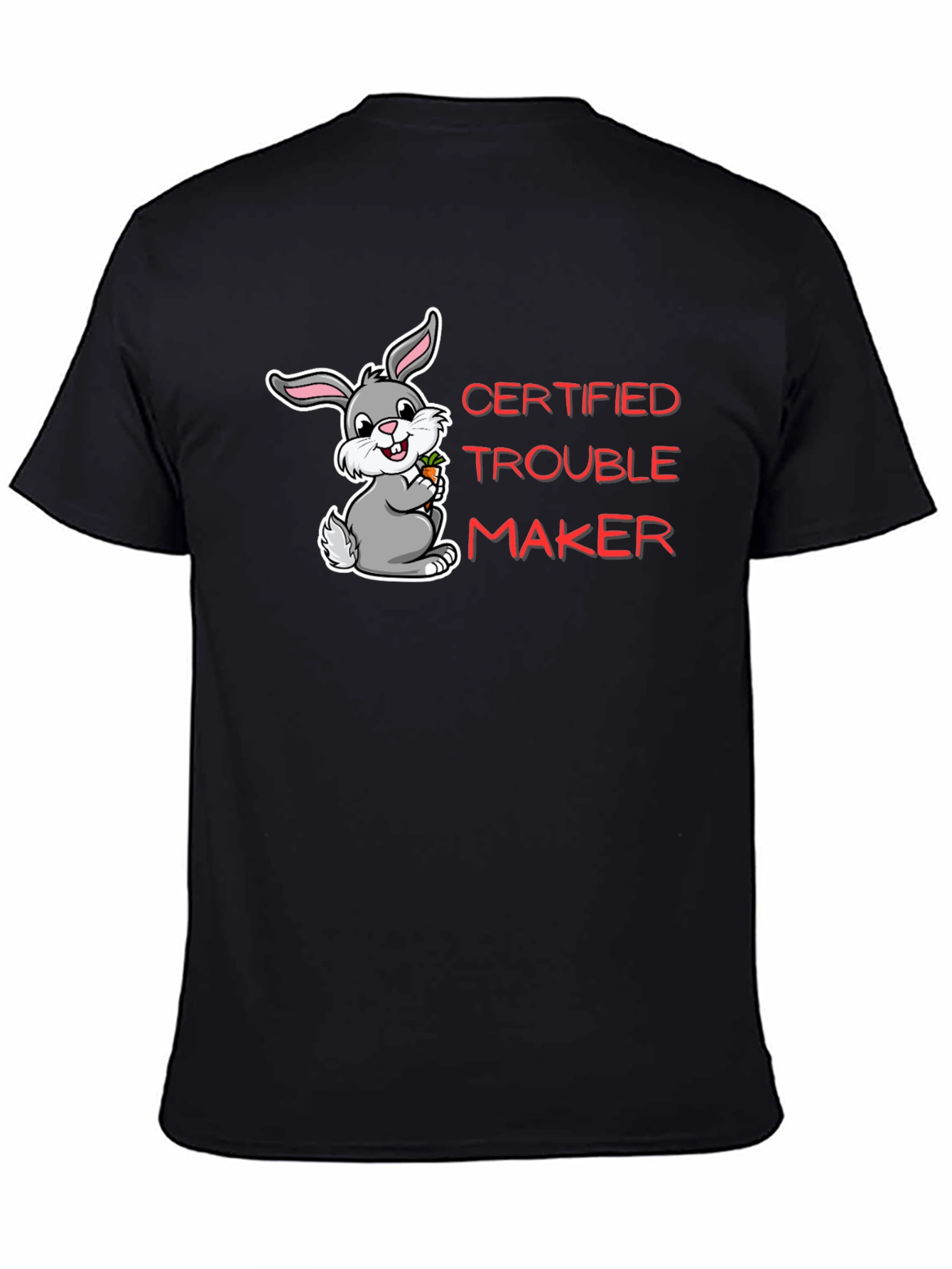 Certified Trouble Maker Bunny T-Shirt