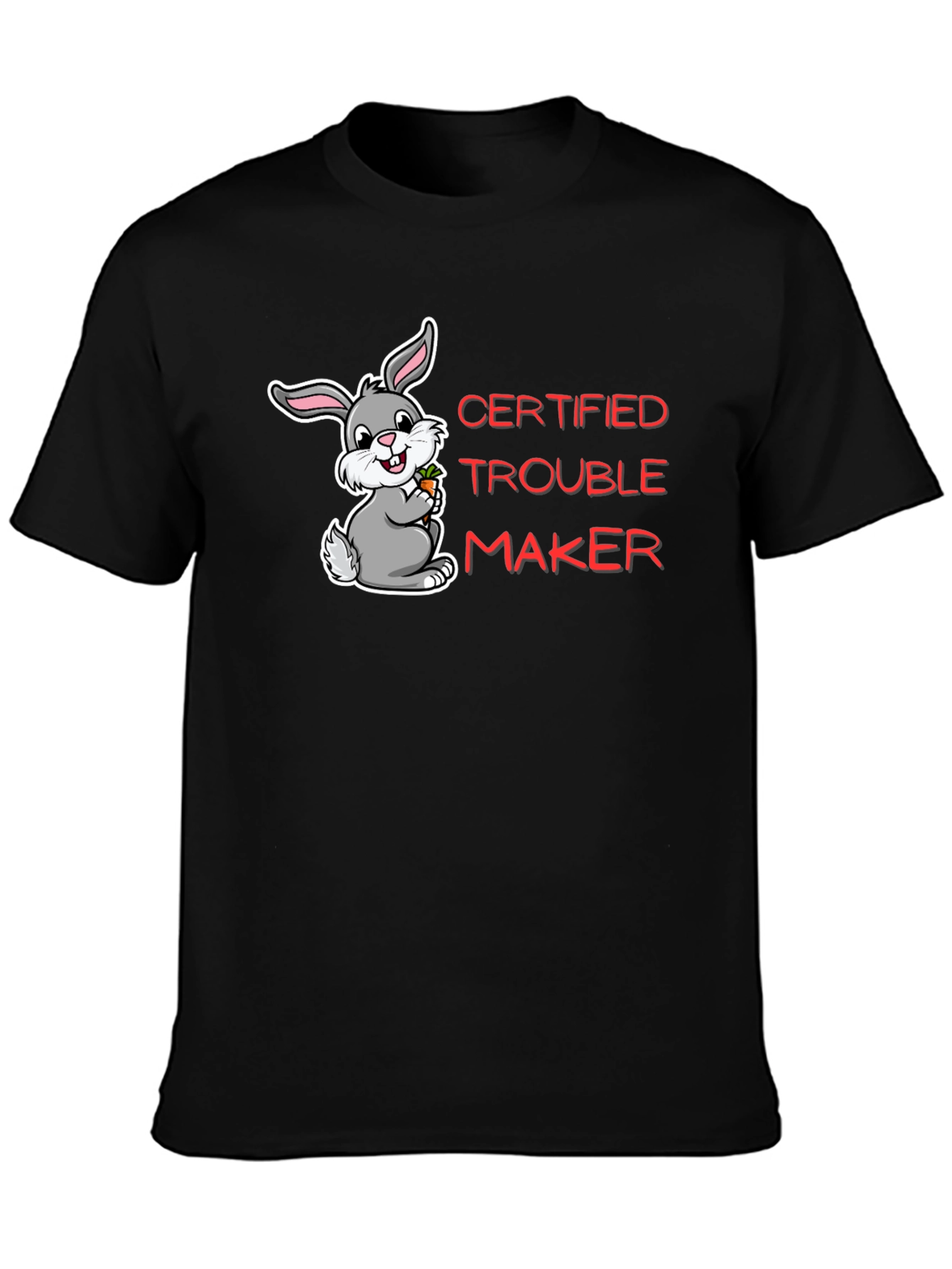 Certified Trouble Maker Bunny T-Shirt