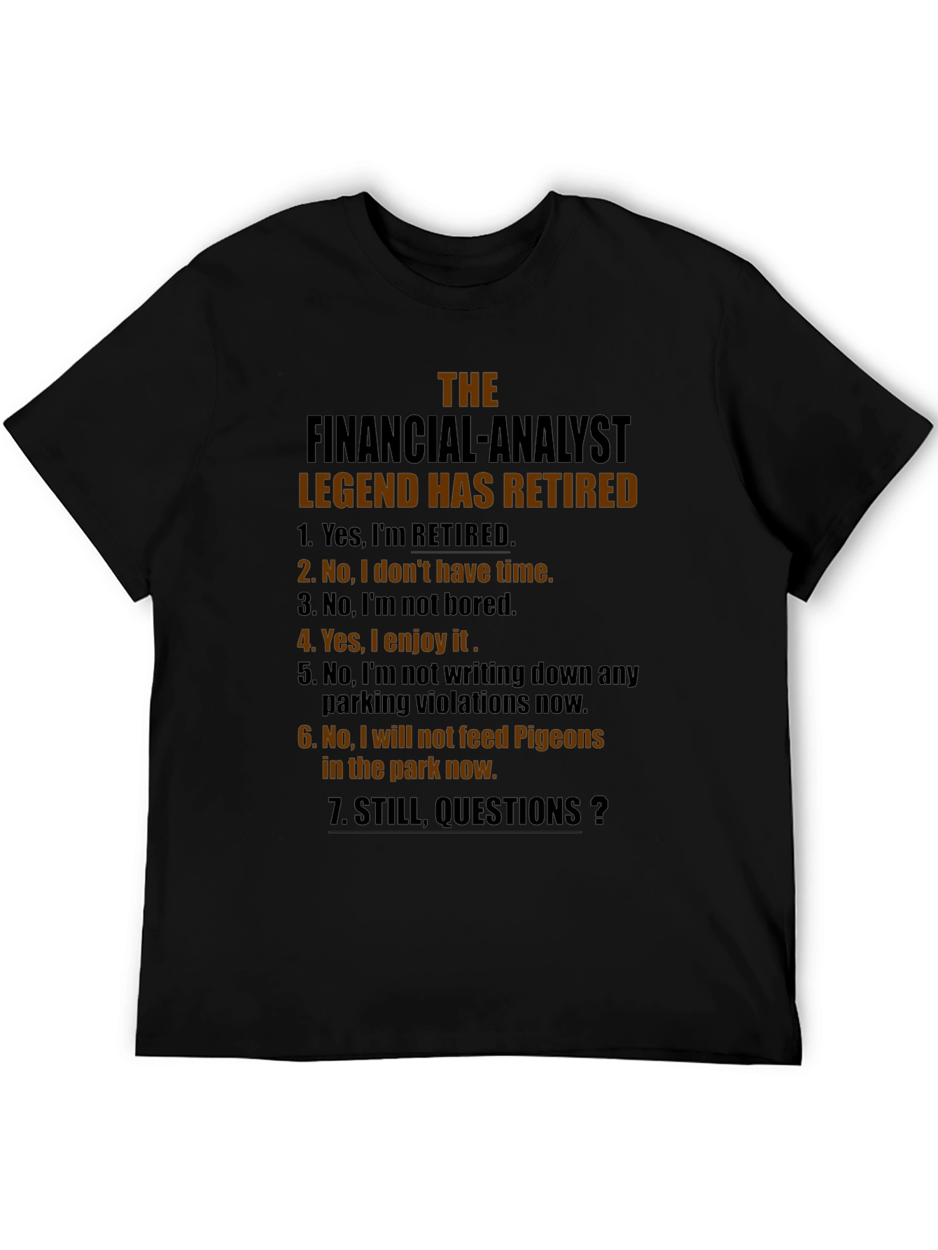 Retired Financial Analyst T-Shirt - Legend Status