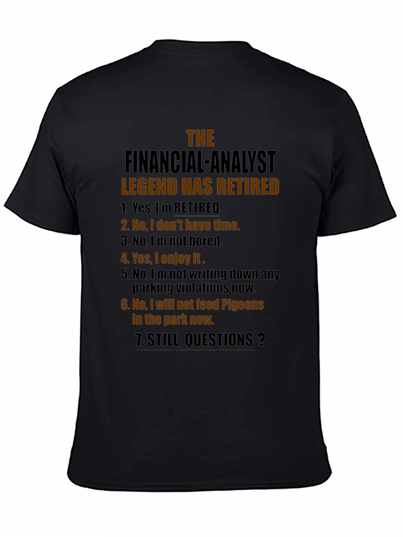 Retired Financial Analyst T-Shirt - Legend Status
