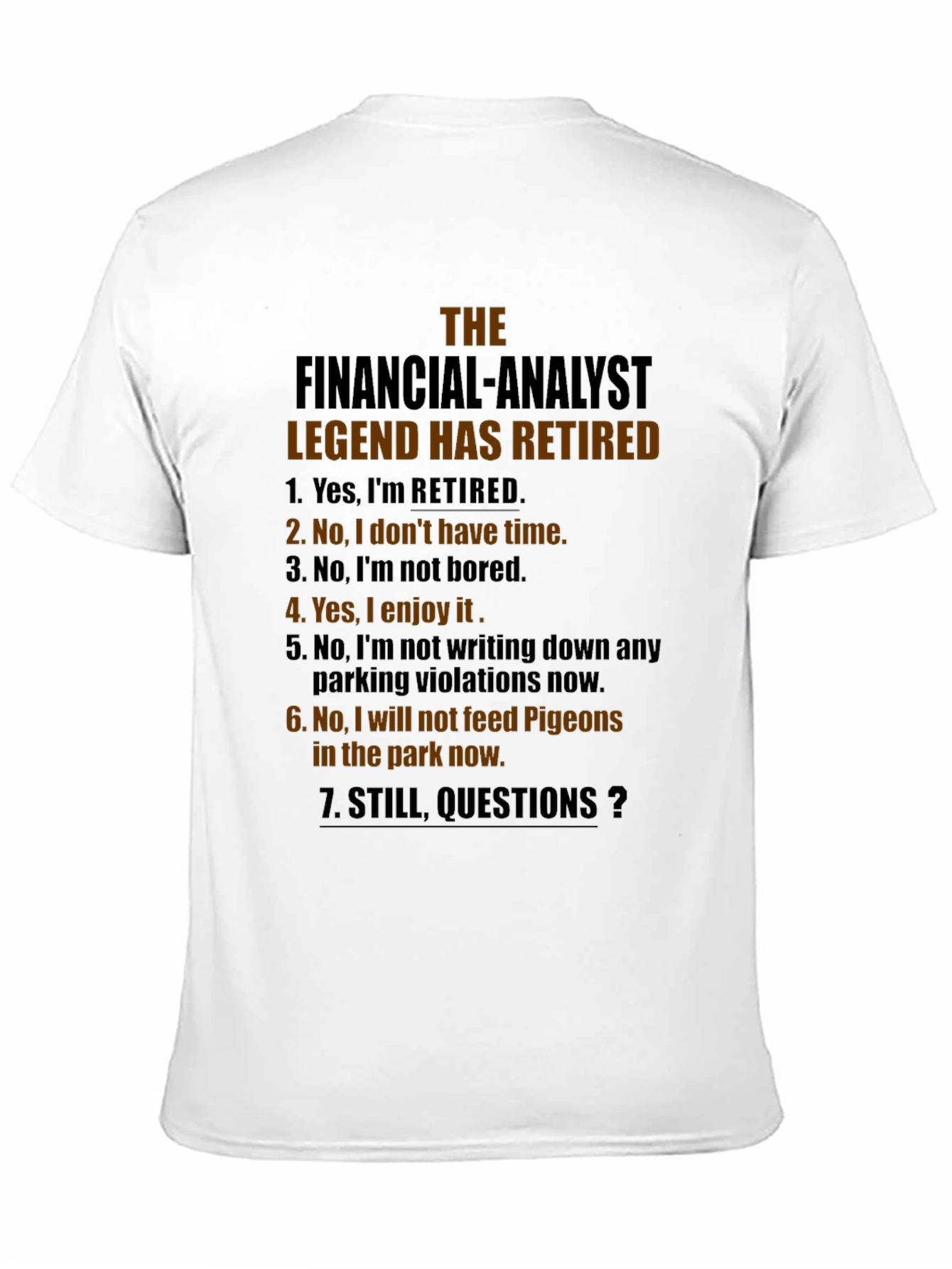 Retired Financial Analyst T-Shirt - Legend Status