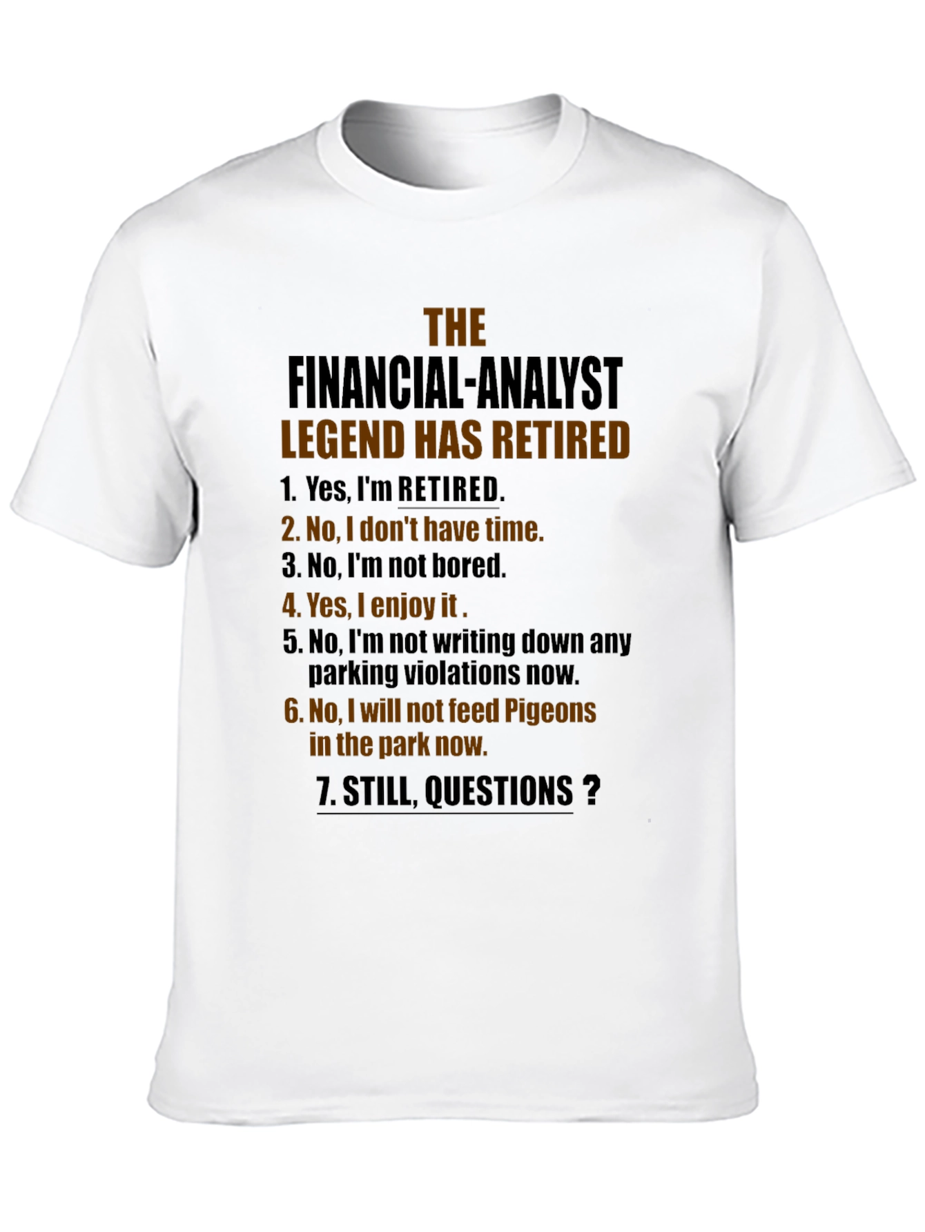 Retired Financial Analyst T-Shirt - Legend Status