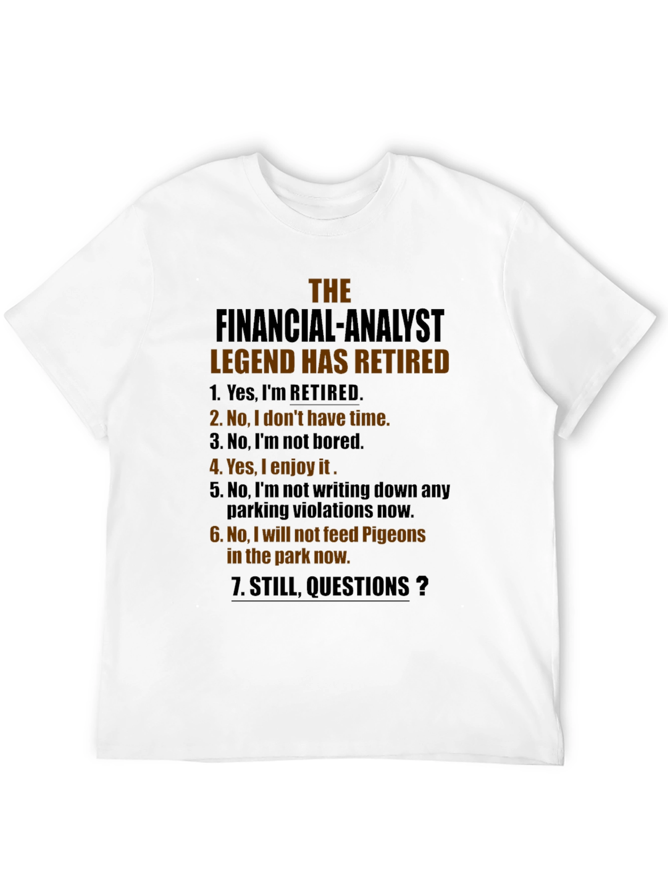 Retired Financial Analyst T-Shirt - Legend Status