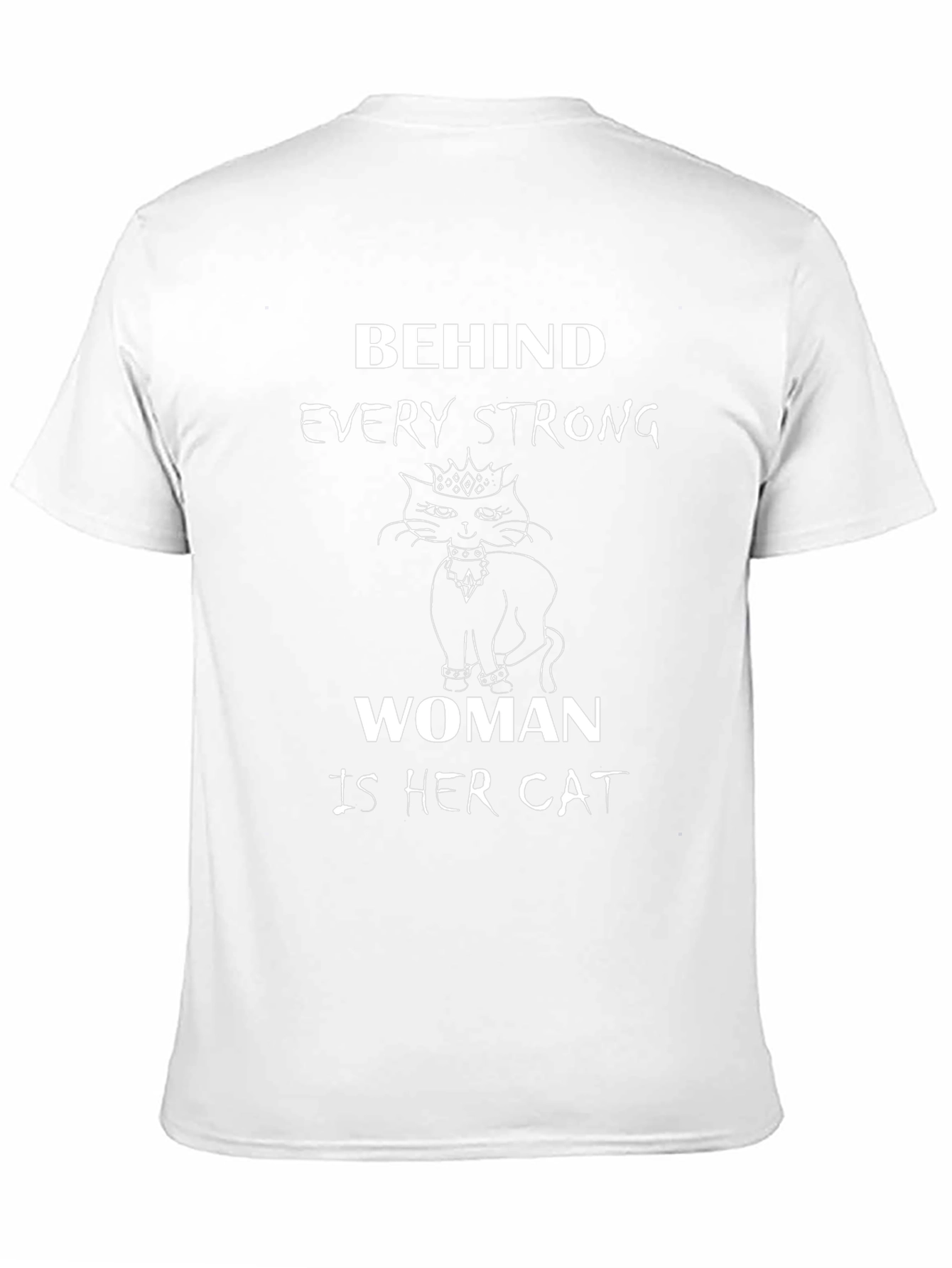 Behind Every Strong Woman Is Her Cat Black T-Shirt