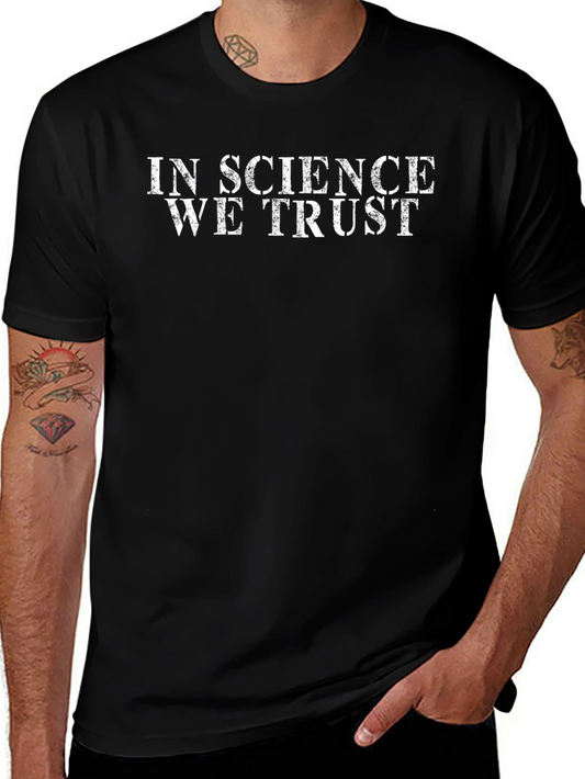 In Science We Trust Graphic T-Shirt
