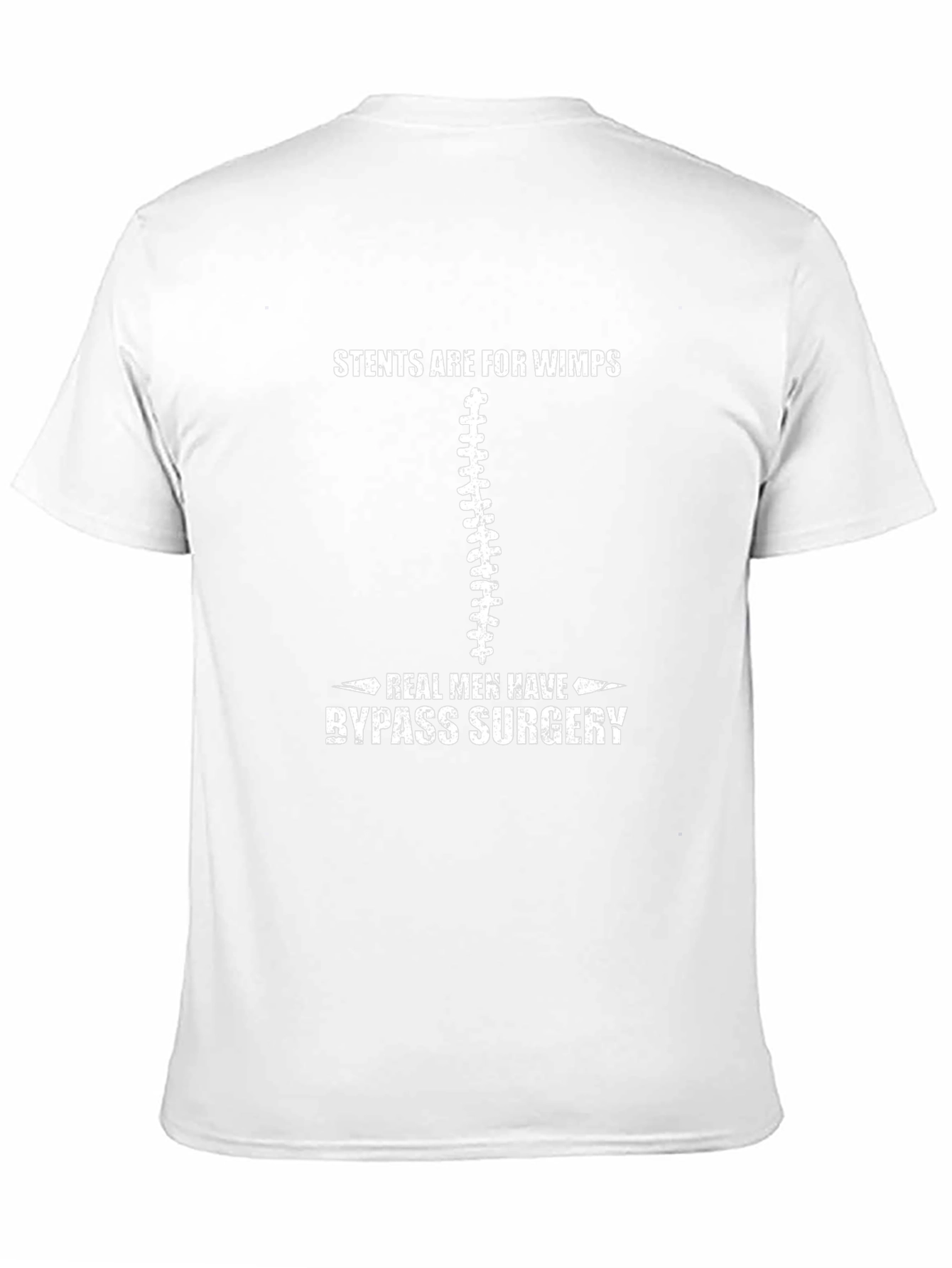Stents Are For Wimps Bypass Surgery T-Shirt