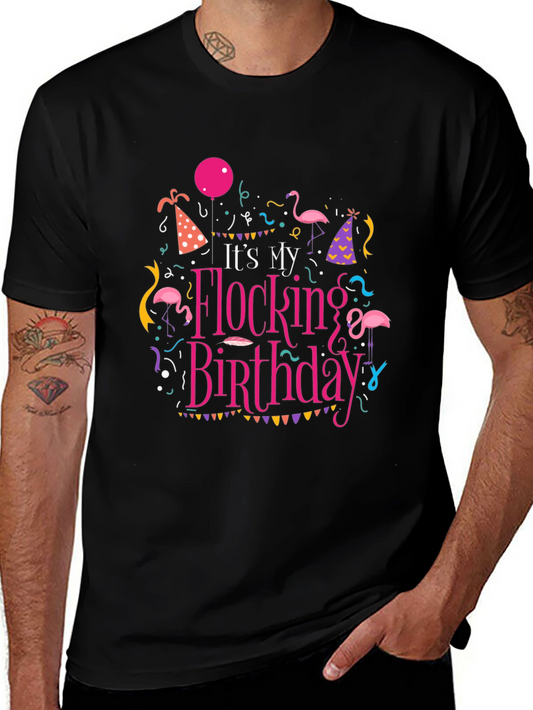 Its My Flocking Birthday T-Shirt