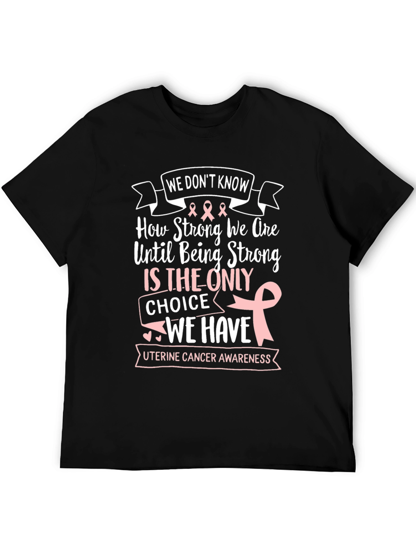 Uterine Cancer Awareness T-Shirt - Strong Women