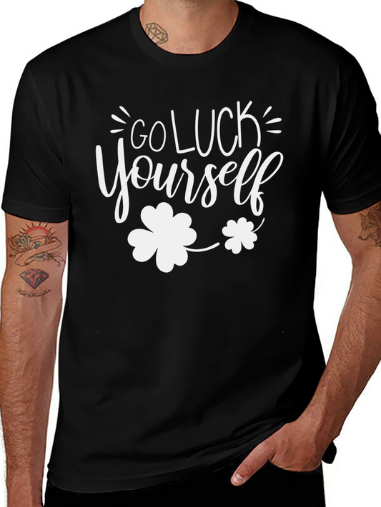 Go Luck Yourself St. Patricks Day Tee