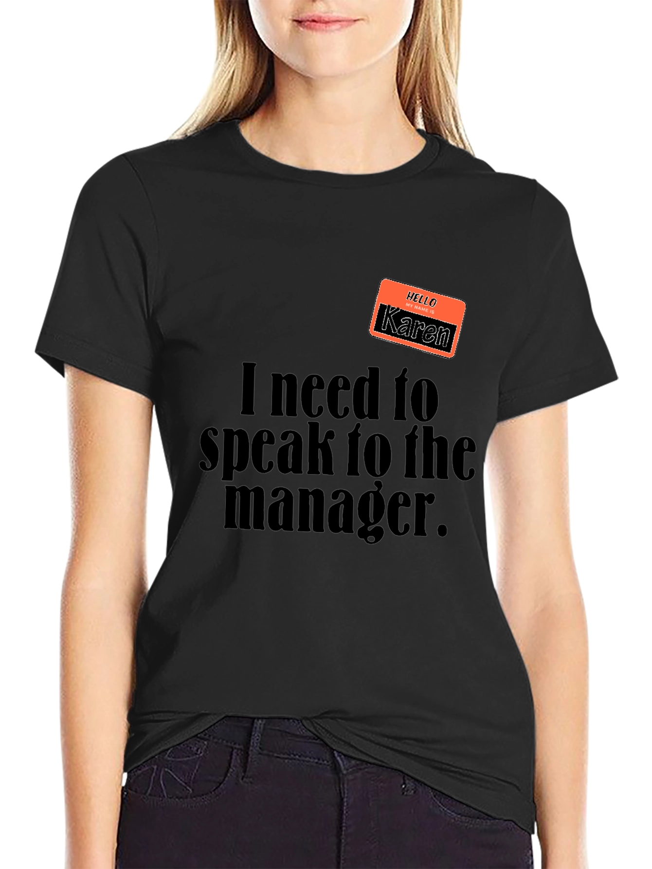 Karen T-Shirt - Speak to the Manager