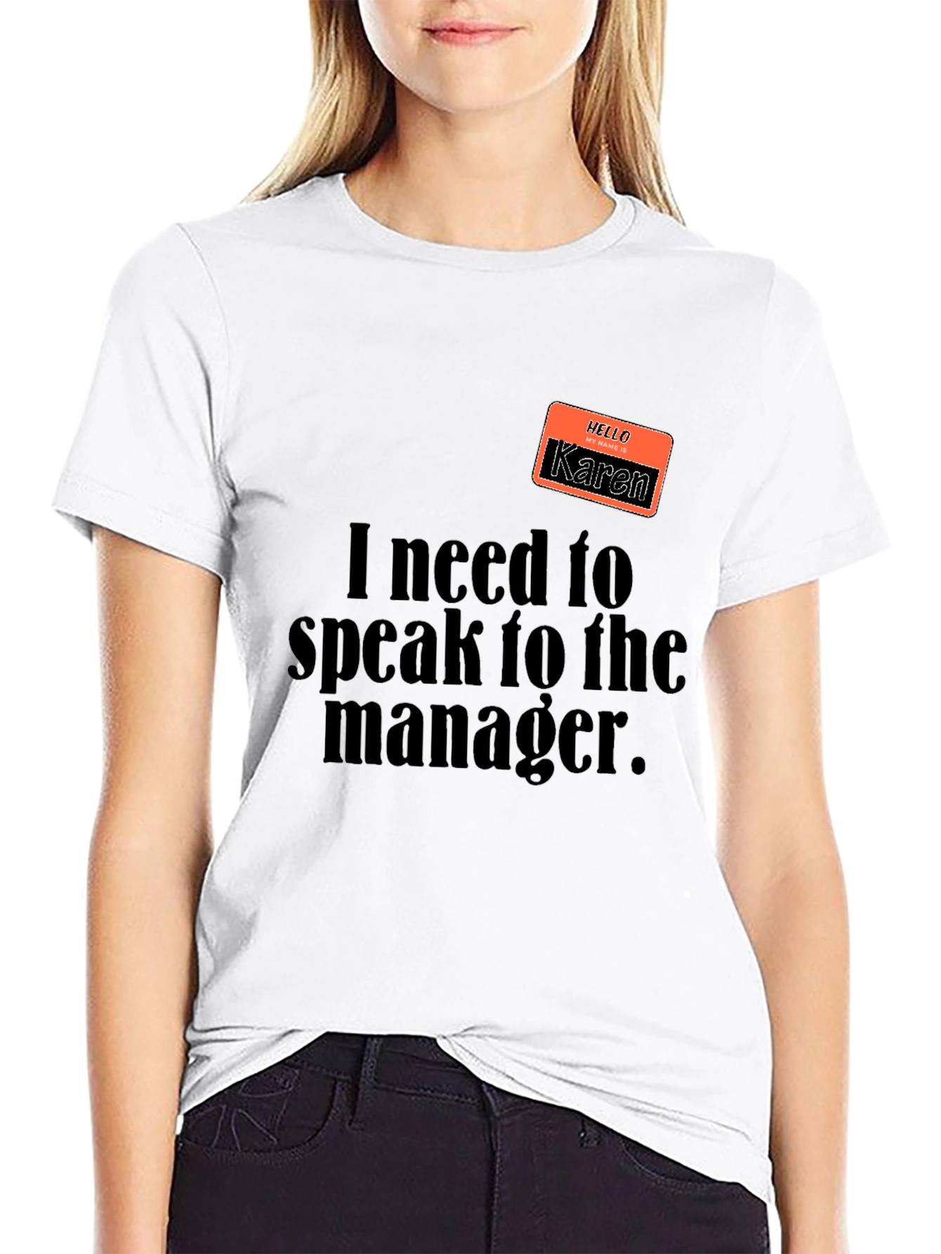 Karen T-Shirt - Speak to the Manager