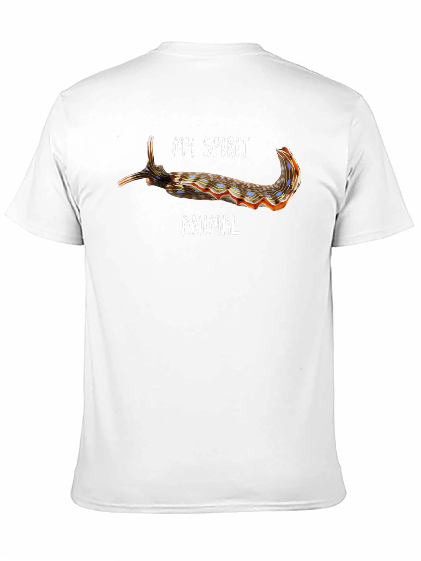 My Spirit Animal Nudibranch T-Shirt
