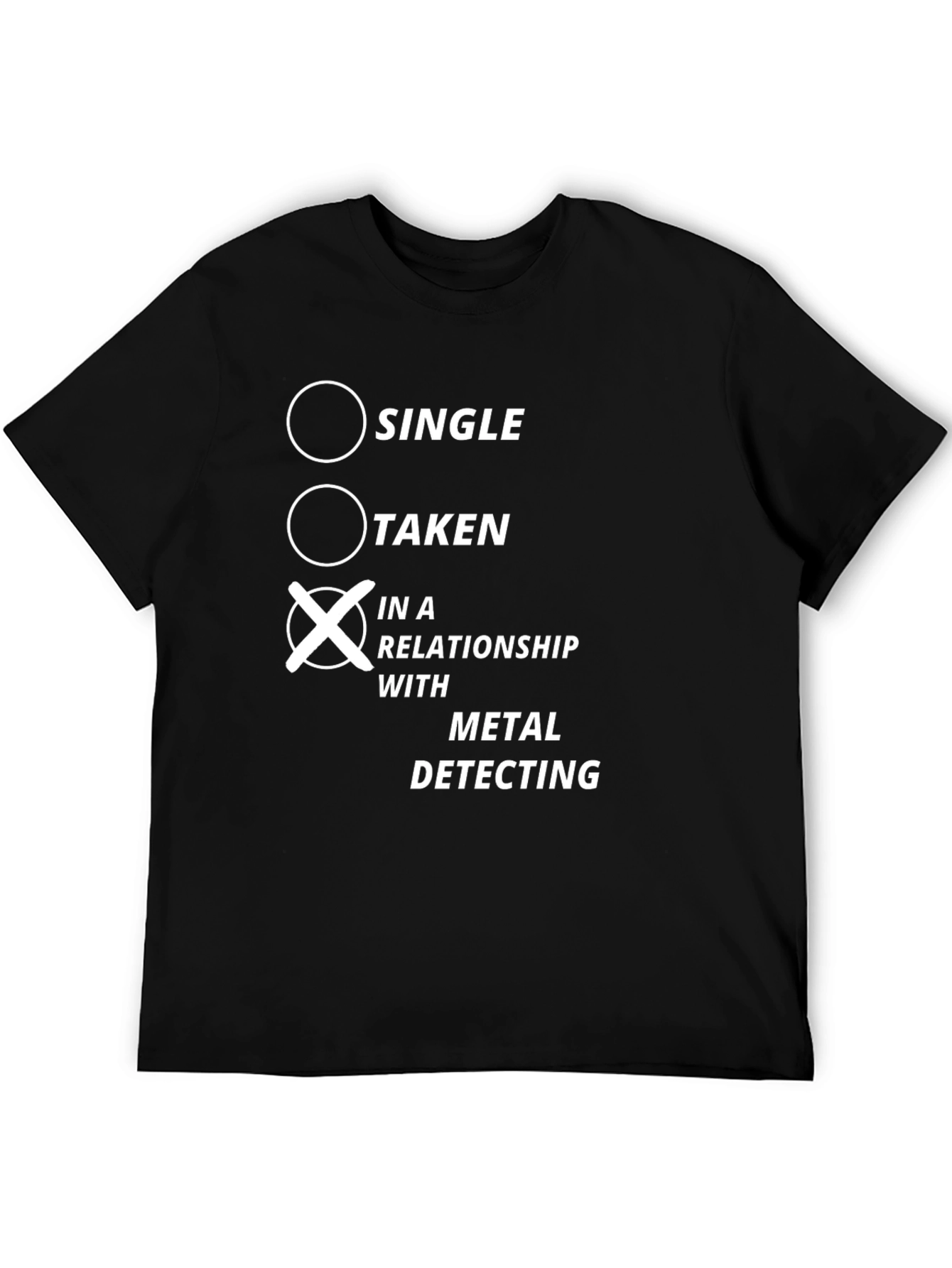 Metal Detecting Relationship T-Shirt - Funny Hobby Tee