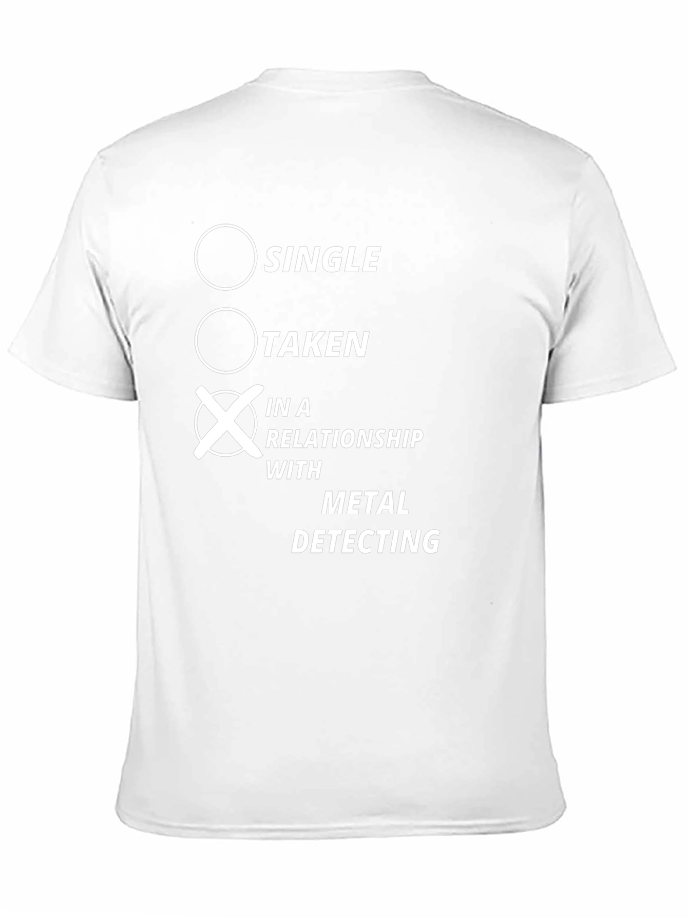 Metal Detecting Relationship T-Shirt - Funny Hobby Tee