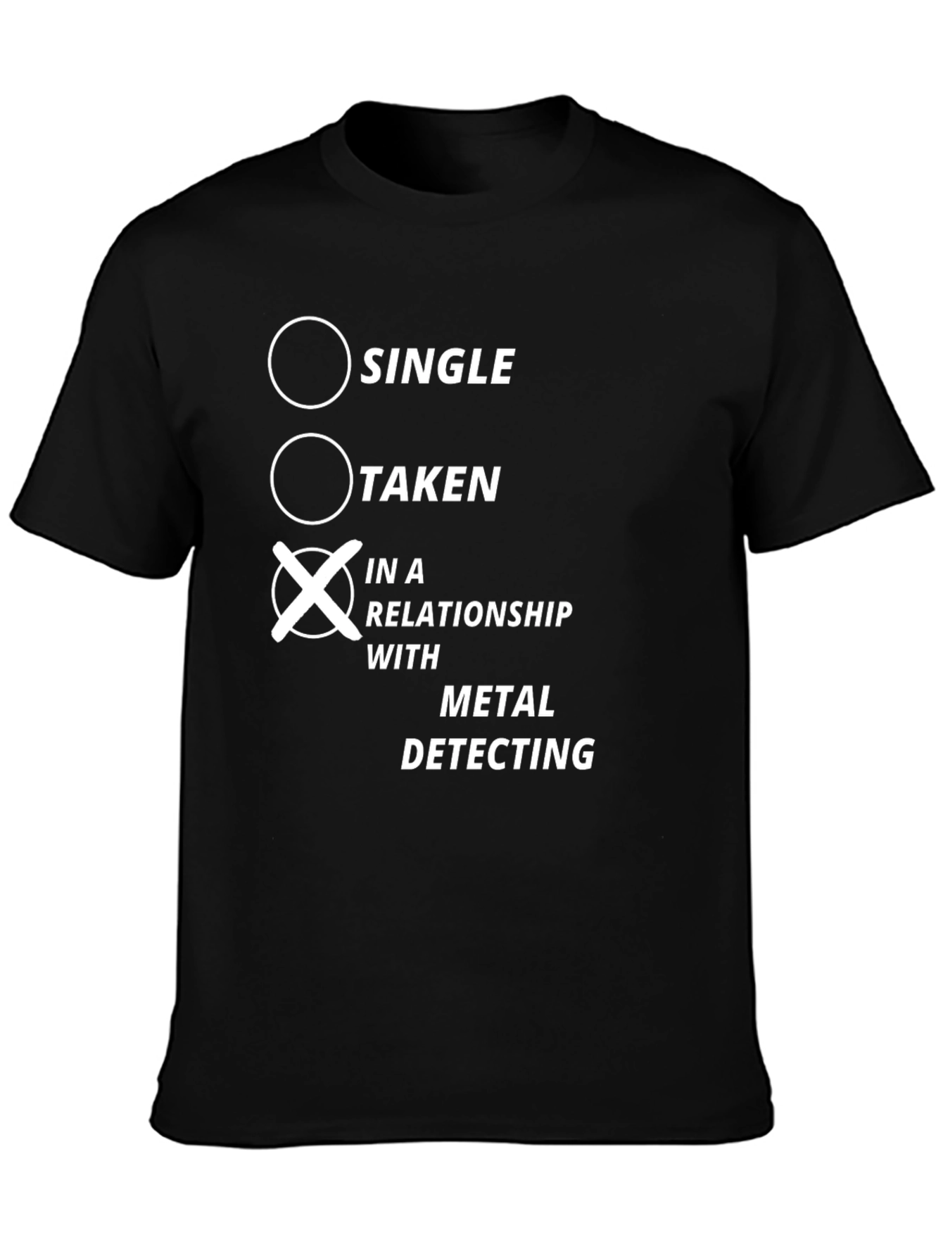 Metal Detecting Relationship T-Shirt - Funny Hobby Tee