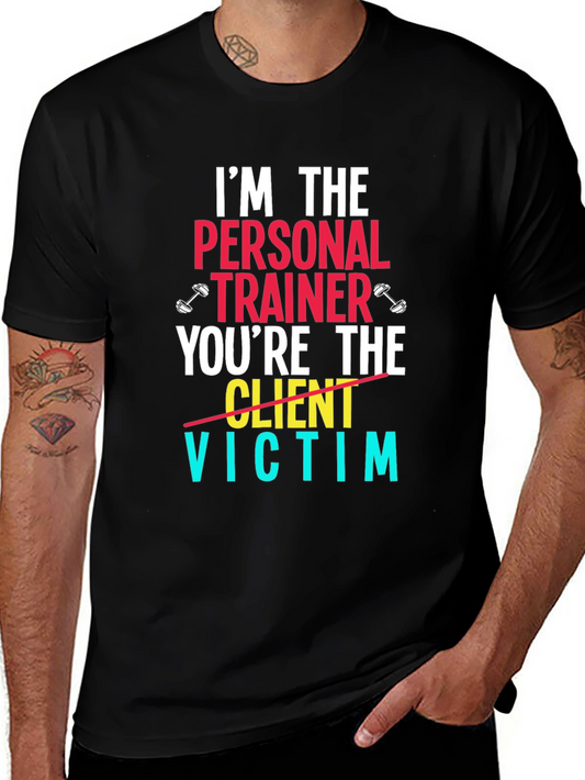 Im The Personal Trainer T-Shirt - Funny Gym Tee