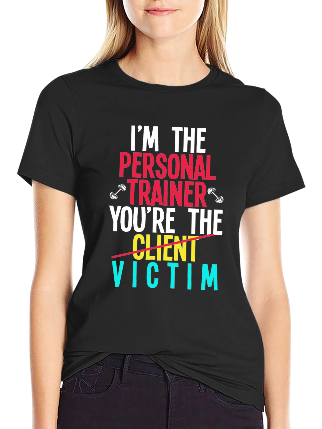 Im The Personal Trainer T-Shirt - Funny Gym Tee
