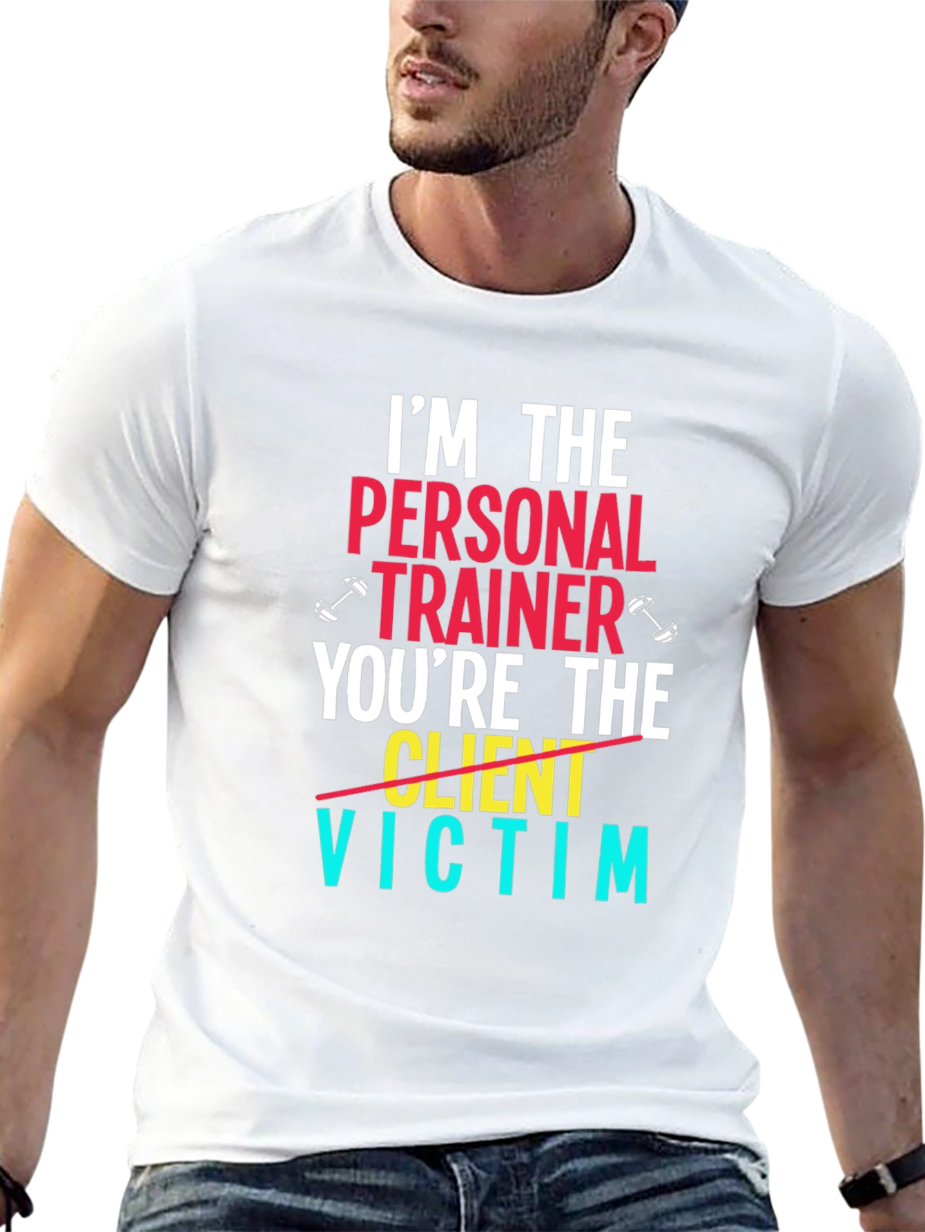 Im The Personal Trainer T-Shirt - Funny Gym Tee