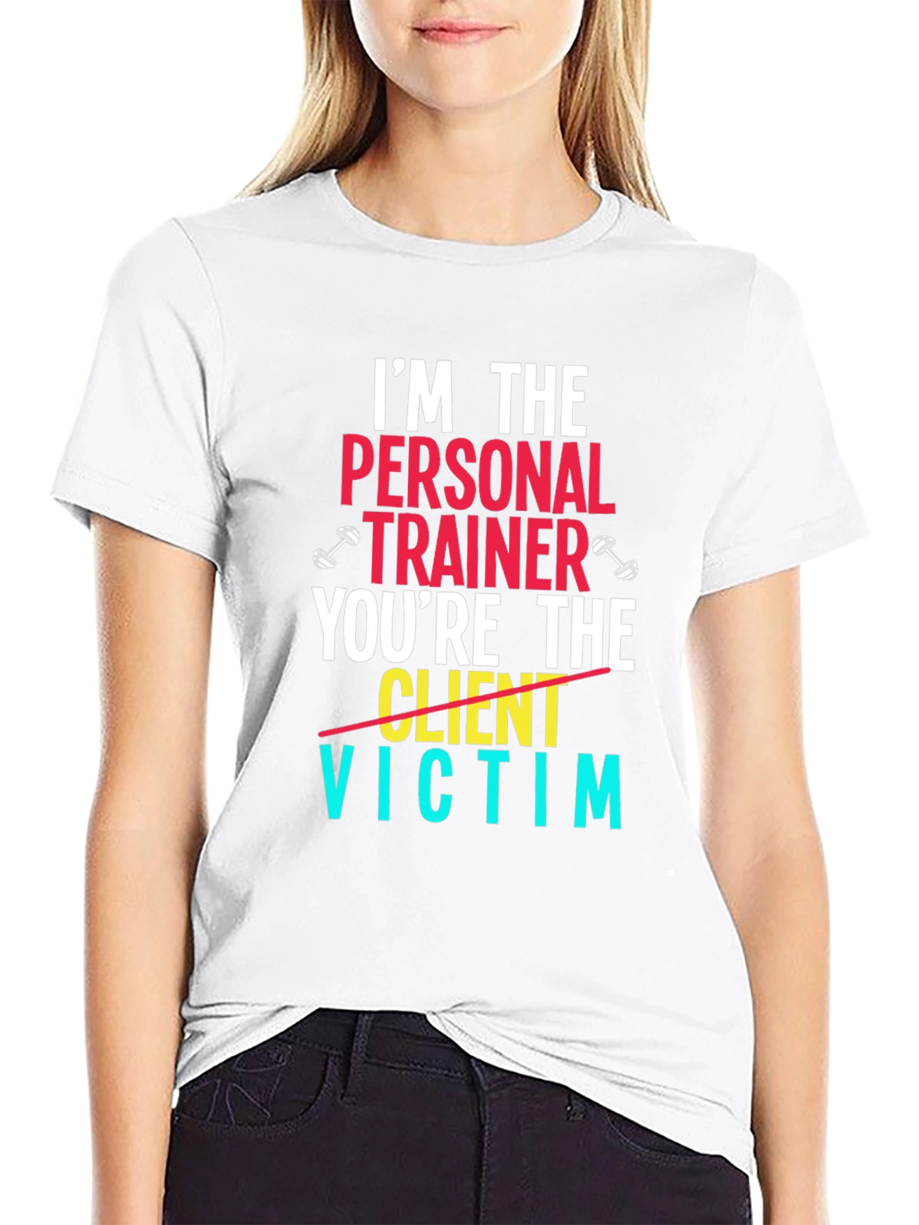 Im The Personal Trainer T-Shirt - Funny Gym Tee