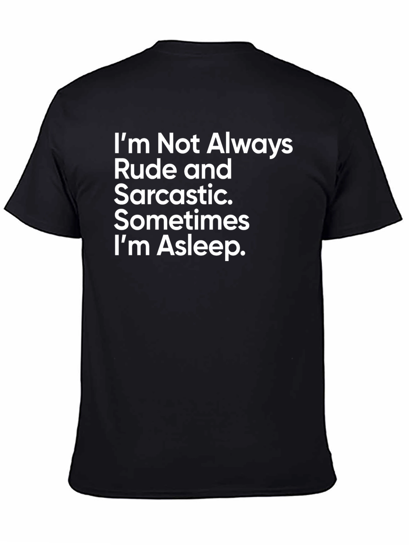 Funny Sarcastic Humor T-Shirt