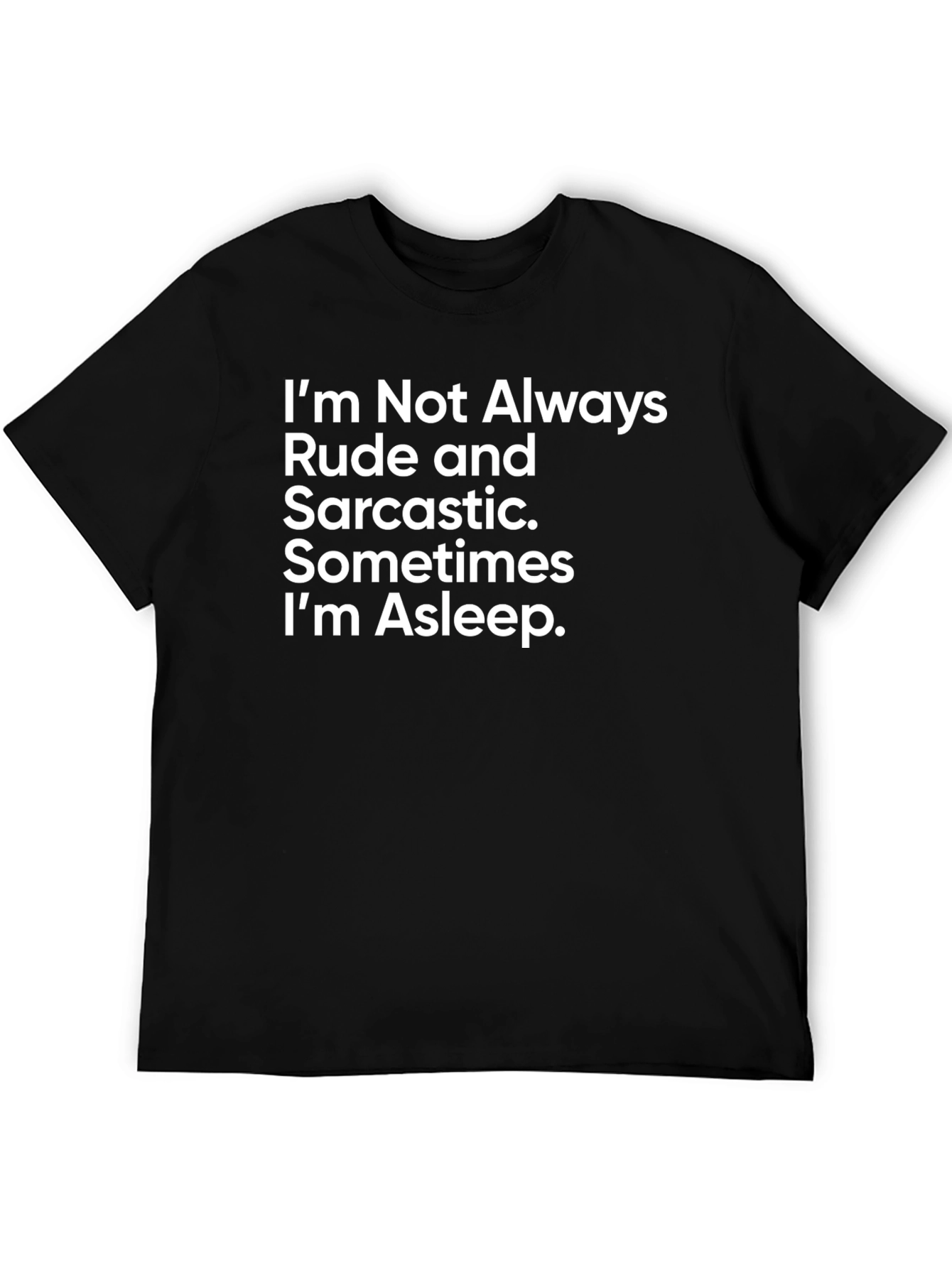 Funny Sarcastic Humor T-Shirt