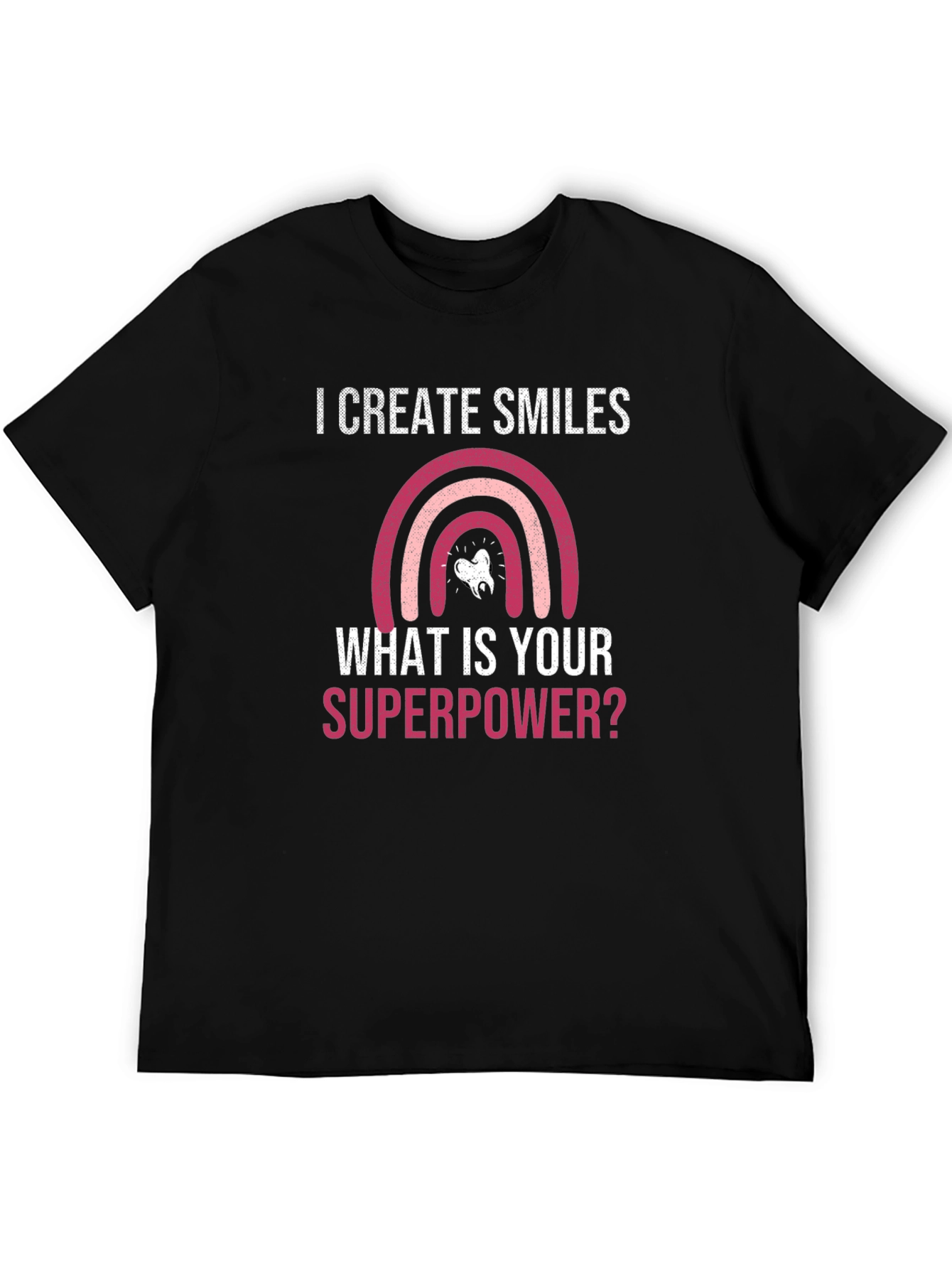 I Create Smiles Superpower Graphic Tee