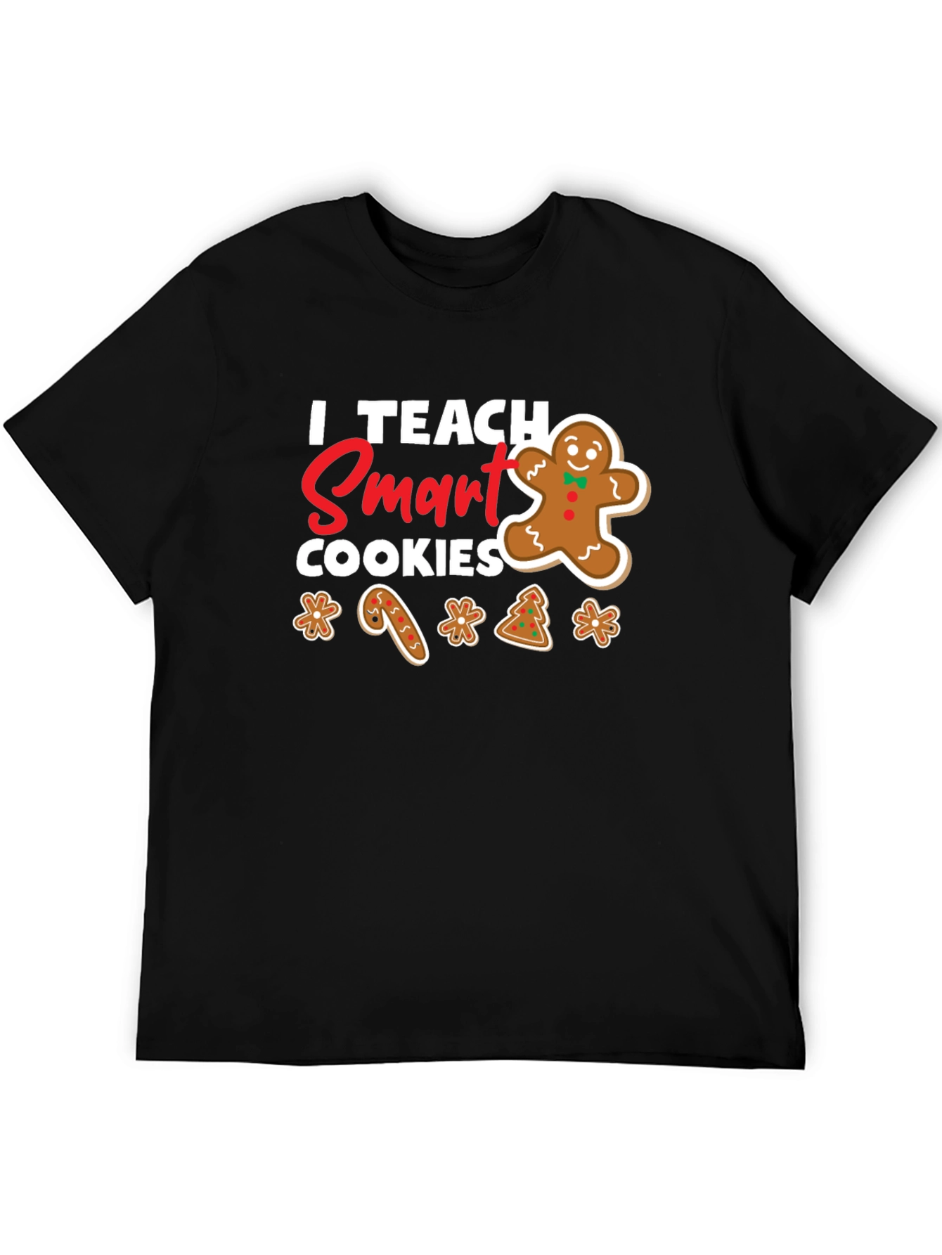 I Teach Smart Cookies T-Shirt