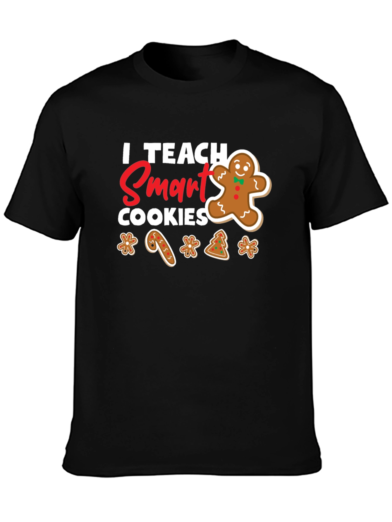 I Teach Smart Cookies T-Shirt