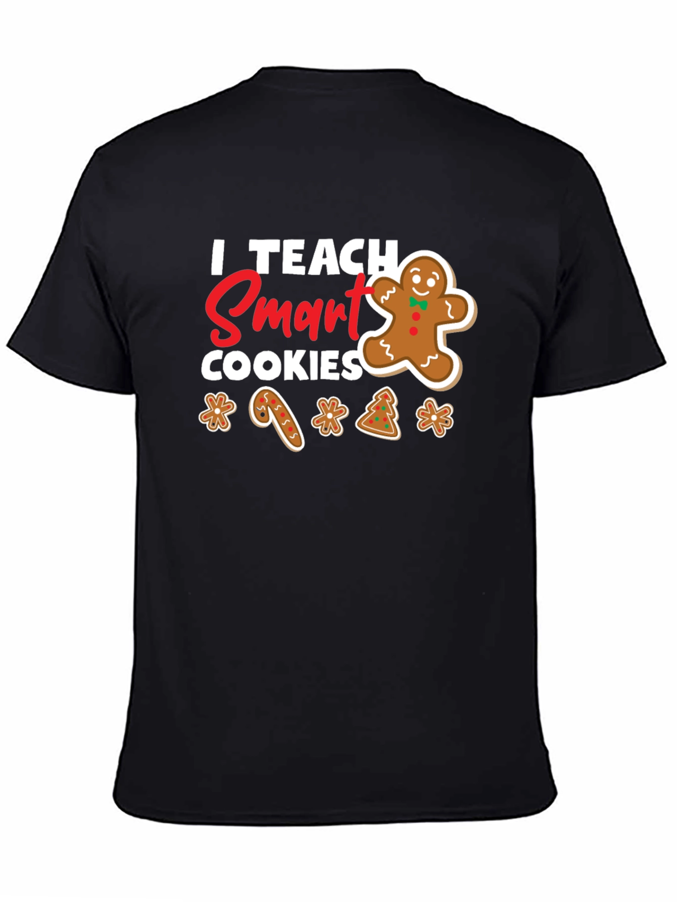 I Teach Smart Cookies T-Shirt