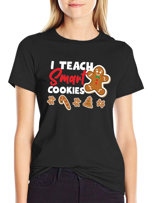 I Teach Smart Cookies T-Shirt