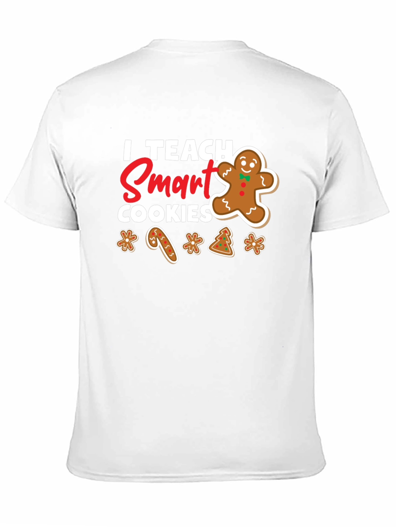 I Teach Smart Cookies T-Shirt