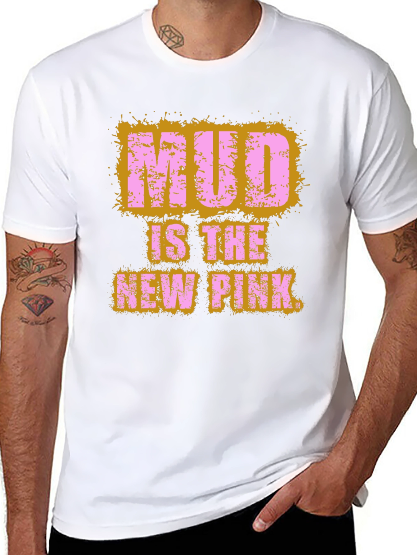Mud Is The New Pink Graphic T-Shirt